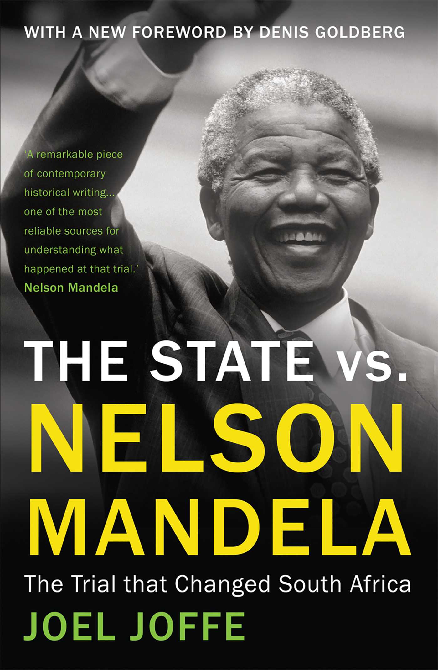 State vs. Nelson Mandela: The Trial that Changed South Africa