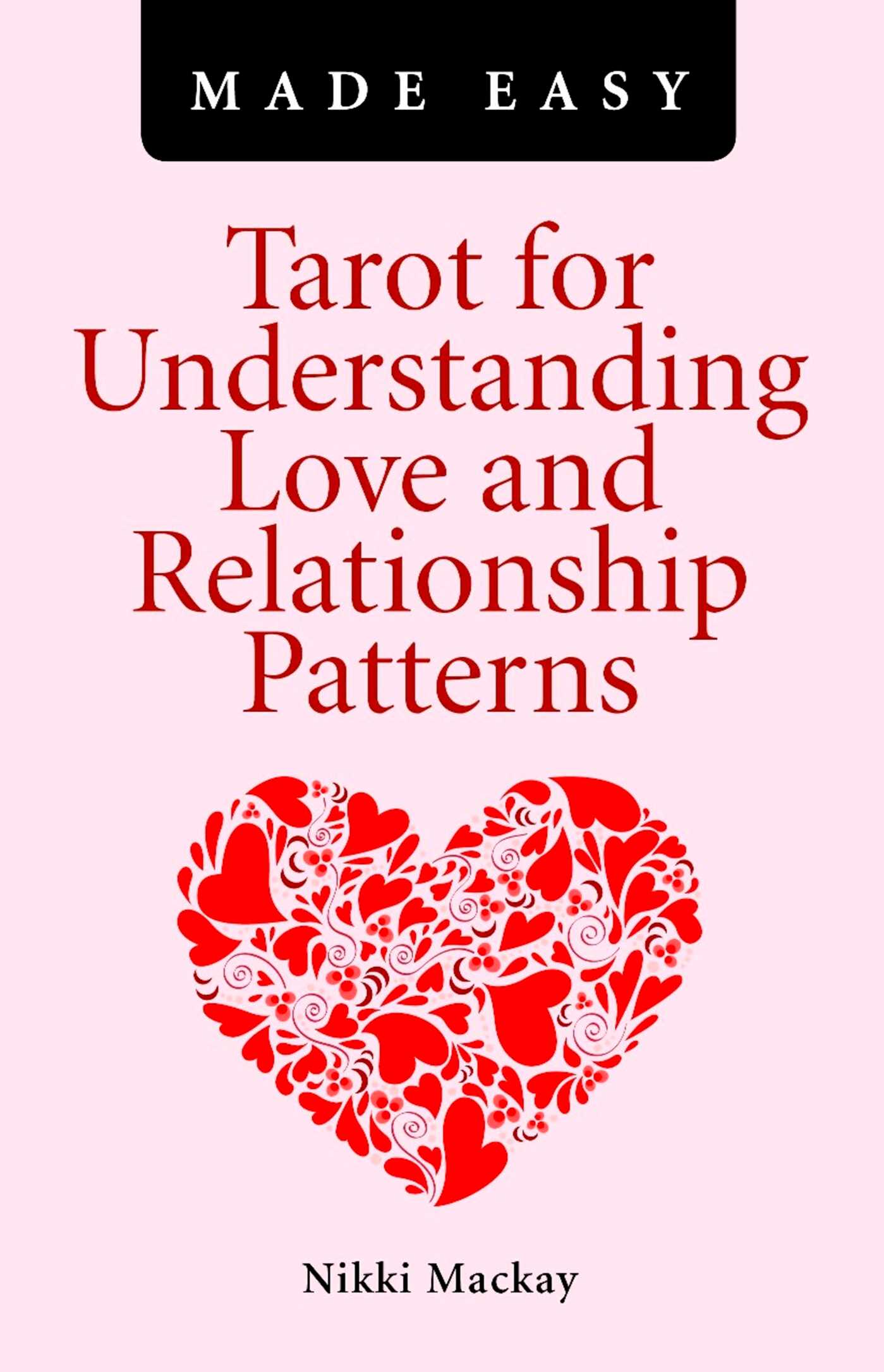 Tarot for Understanding Love and Relationship Patterns Made Easy