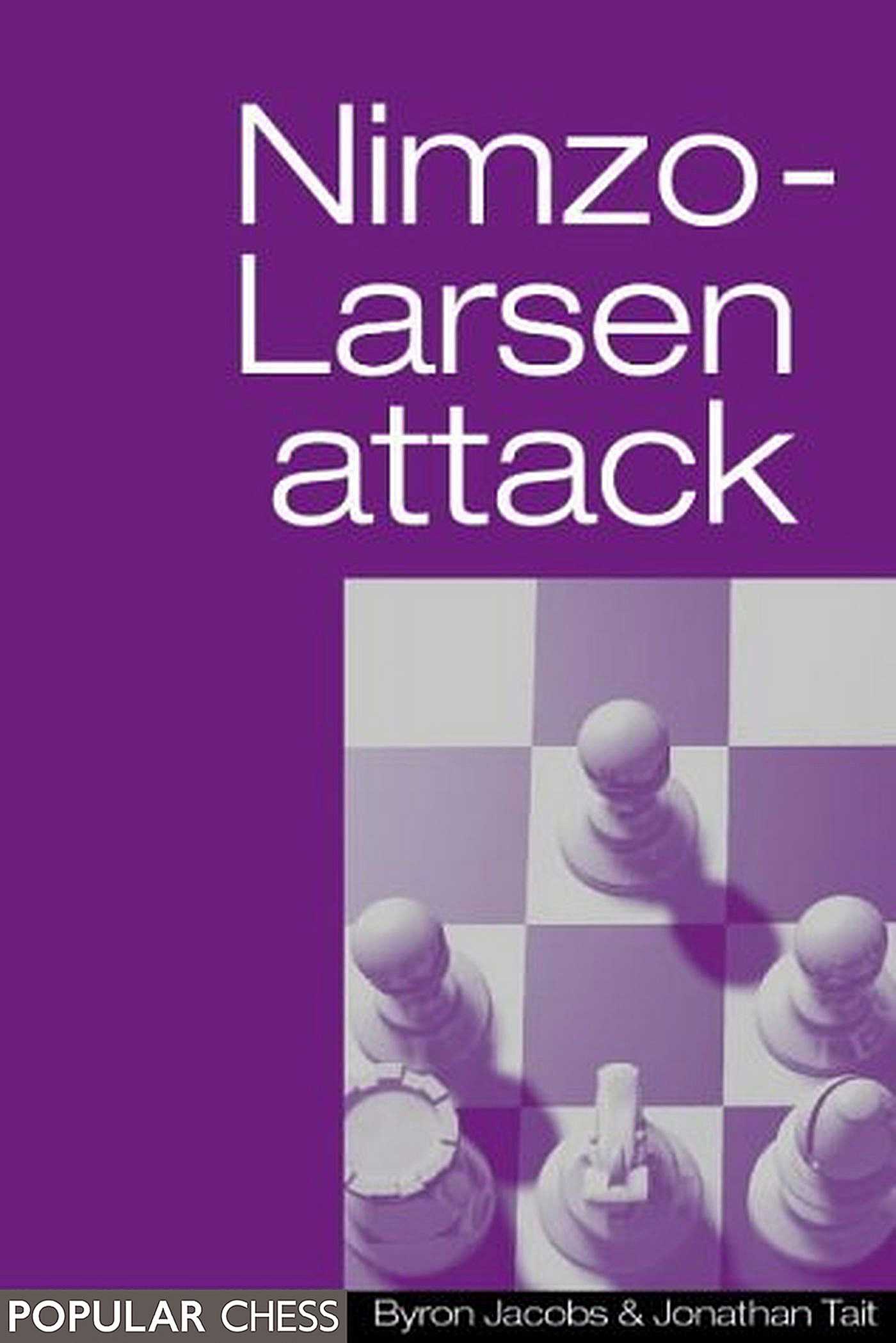 Nimzo-Larsen Attack:: Move by Move
