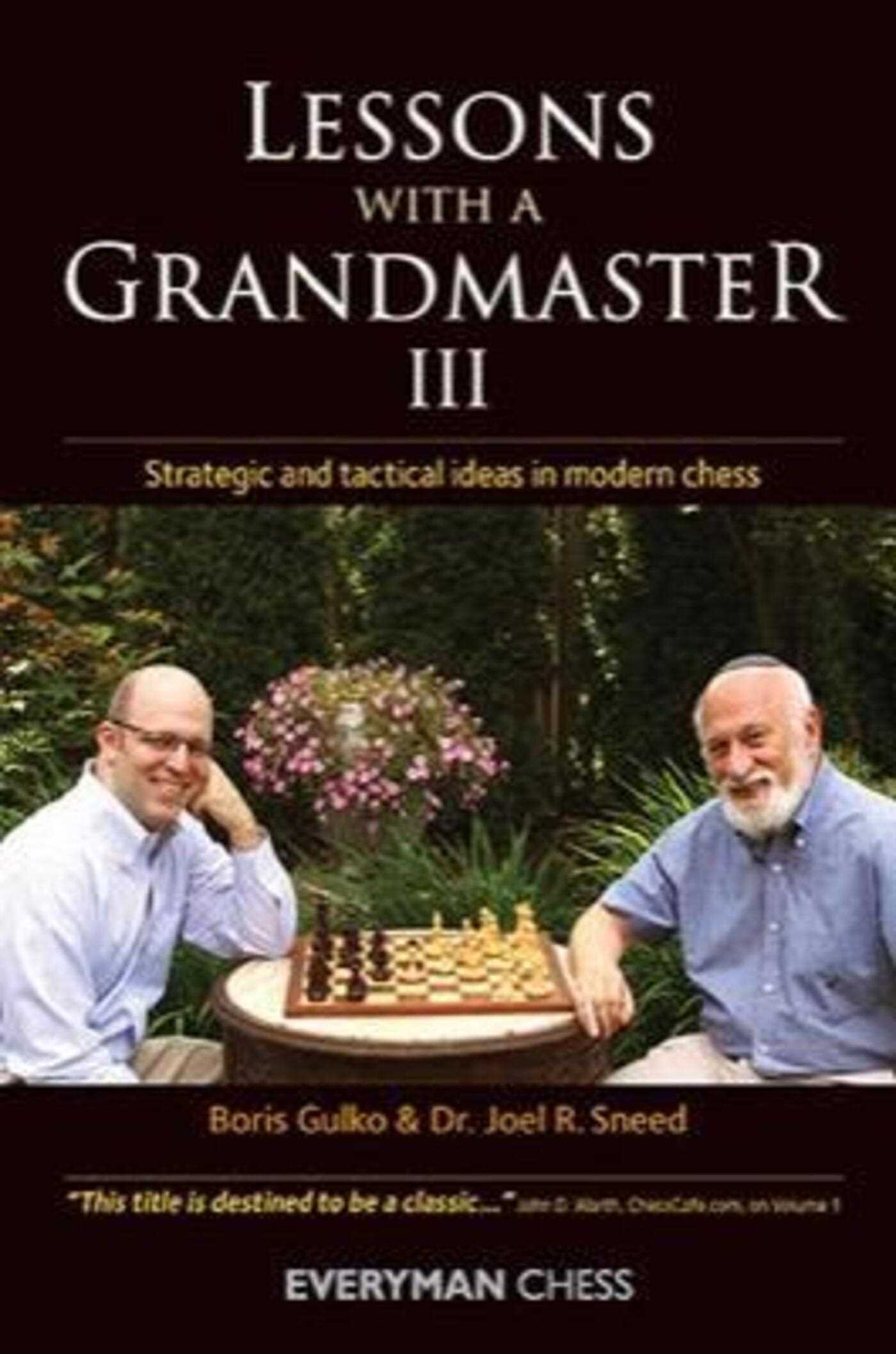 Lessons with A Grandmaster III
