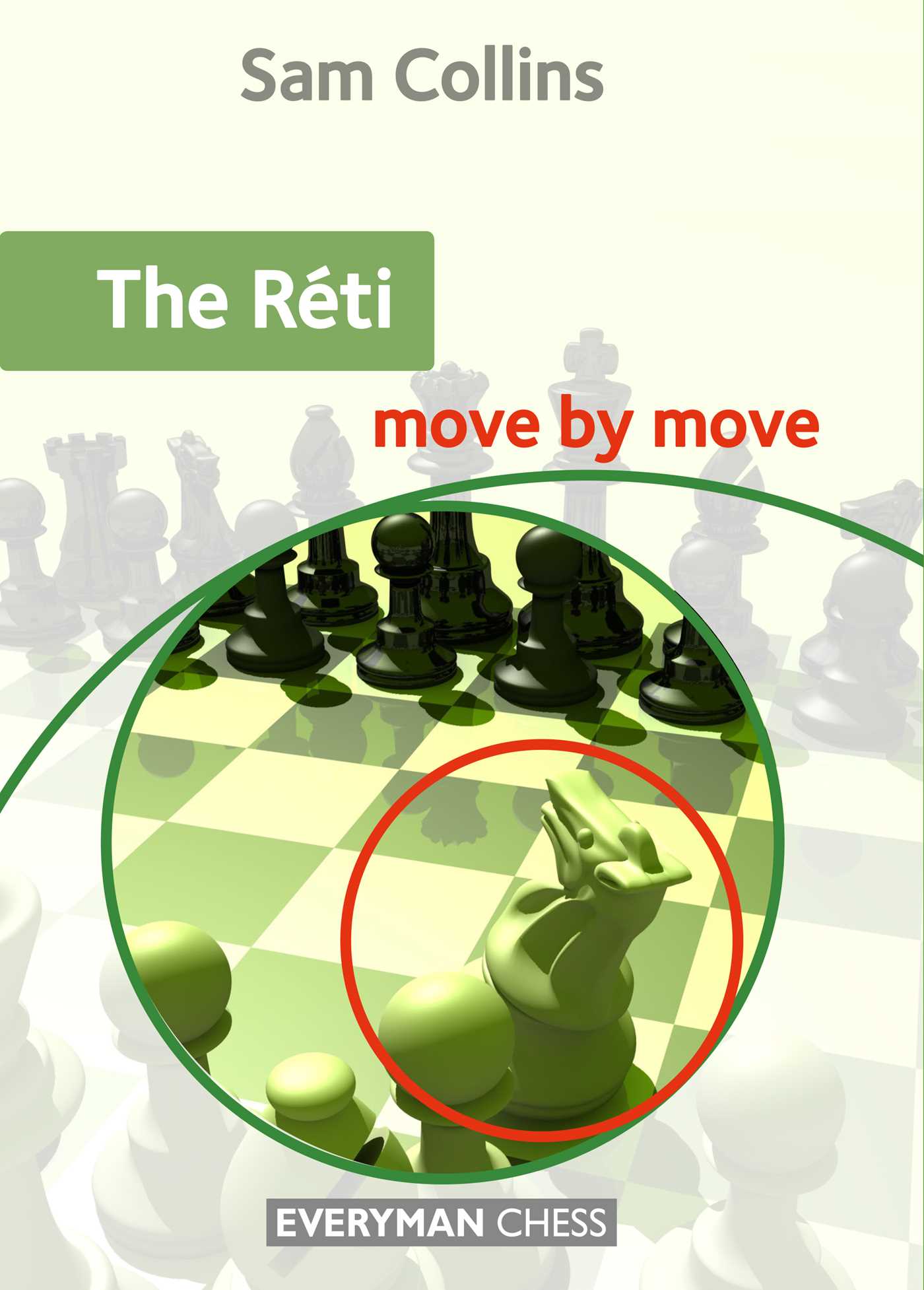 Réti -  Move by Move
