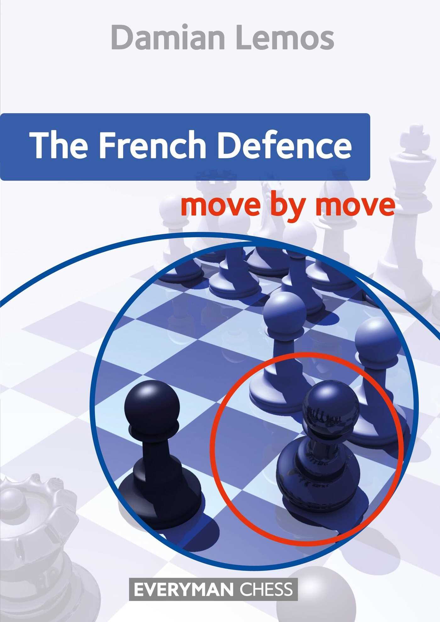 French Defence Move by Move
