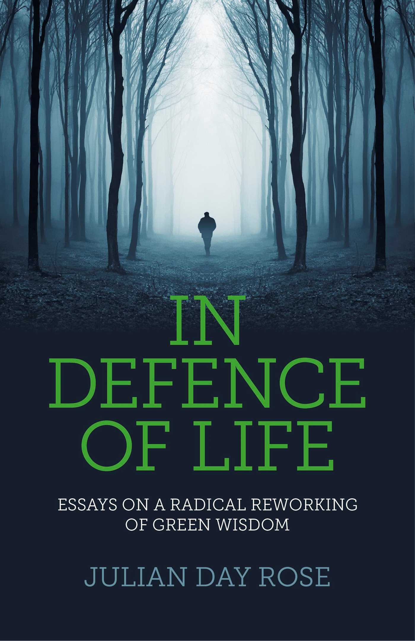 In Defence of Life