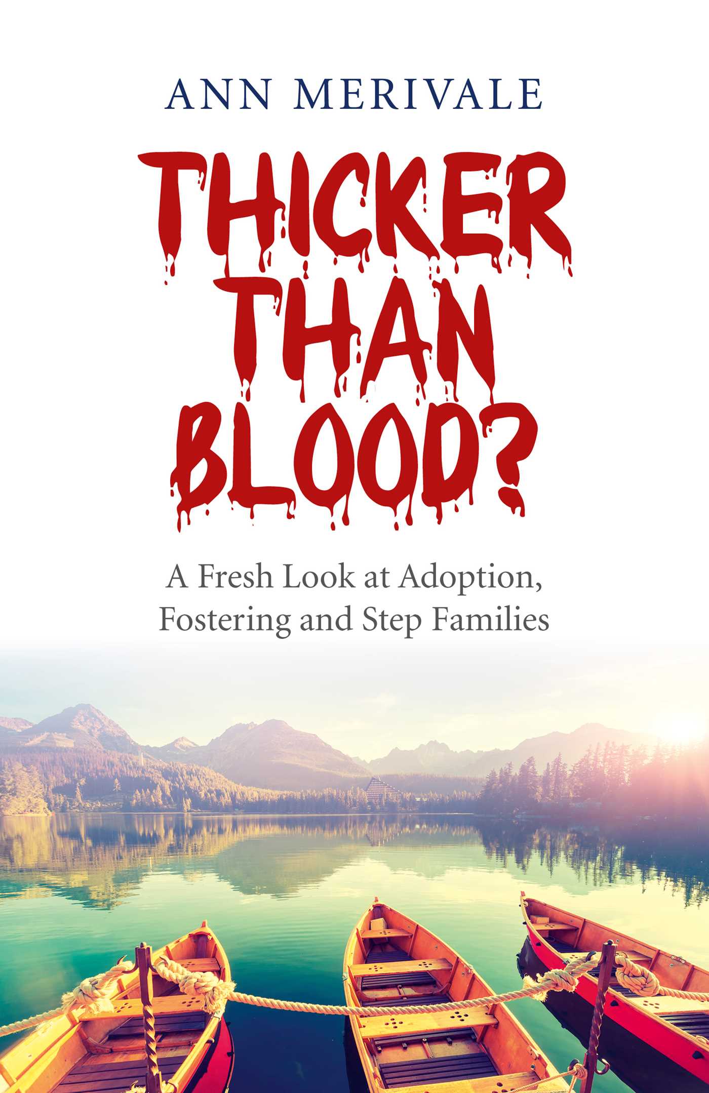Thicker Than Blood?