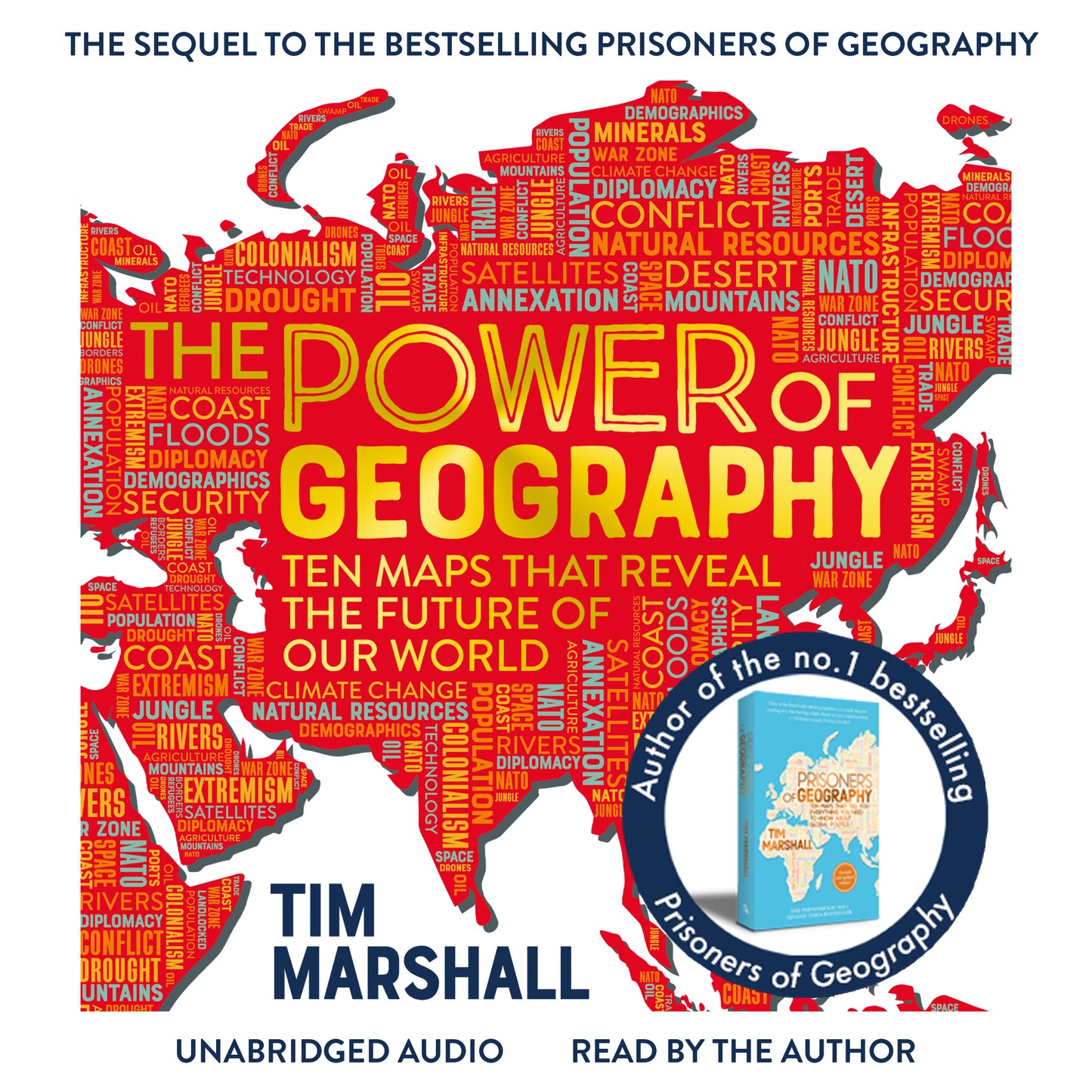 Power of Geography: Ten Maps That Reveal the Future of Our World - The Much-Anticipated Sequel to the Global Bestseller Prisoners of Geography