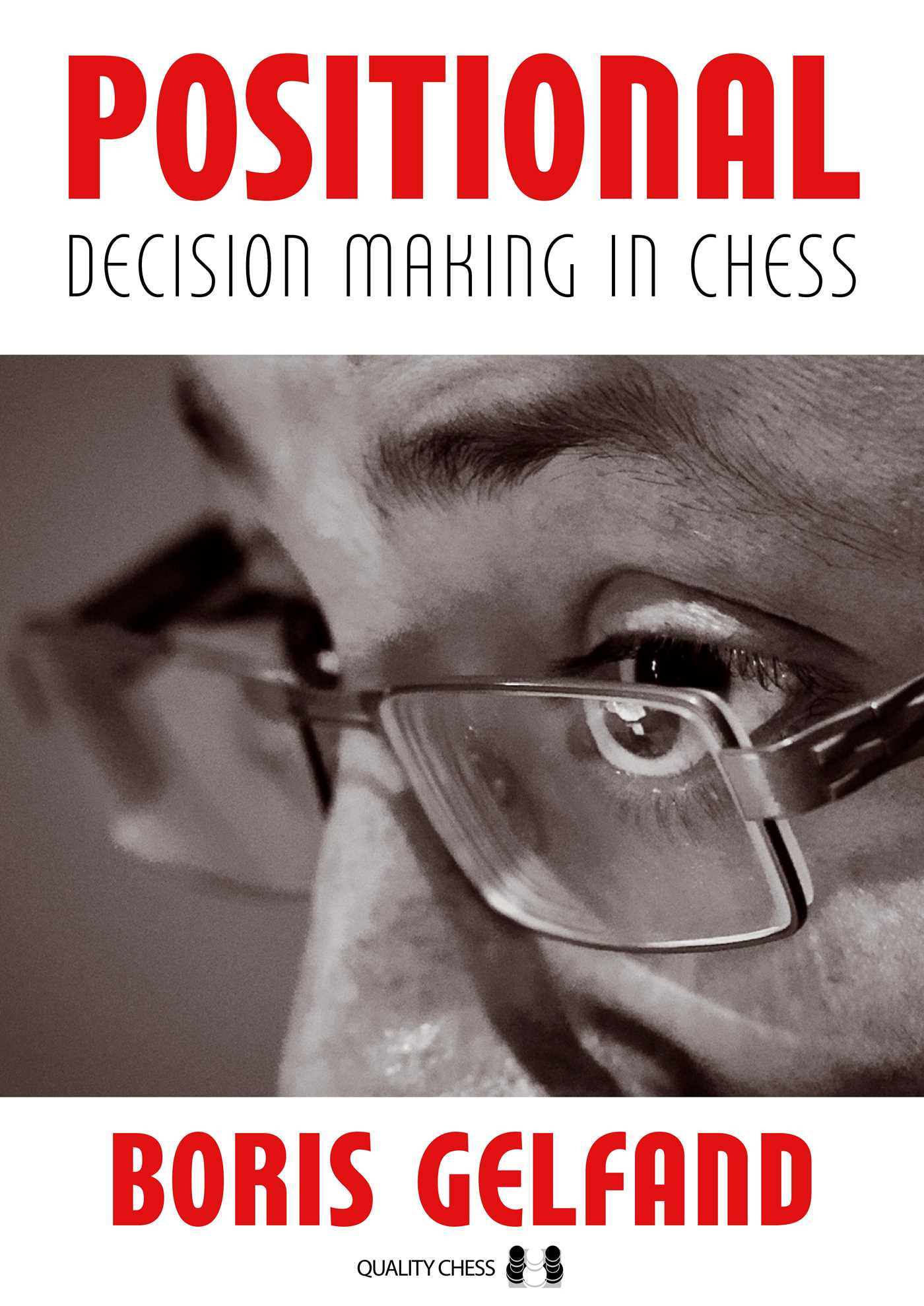 Positional Decision Making in Chess, 2nd Edition