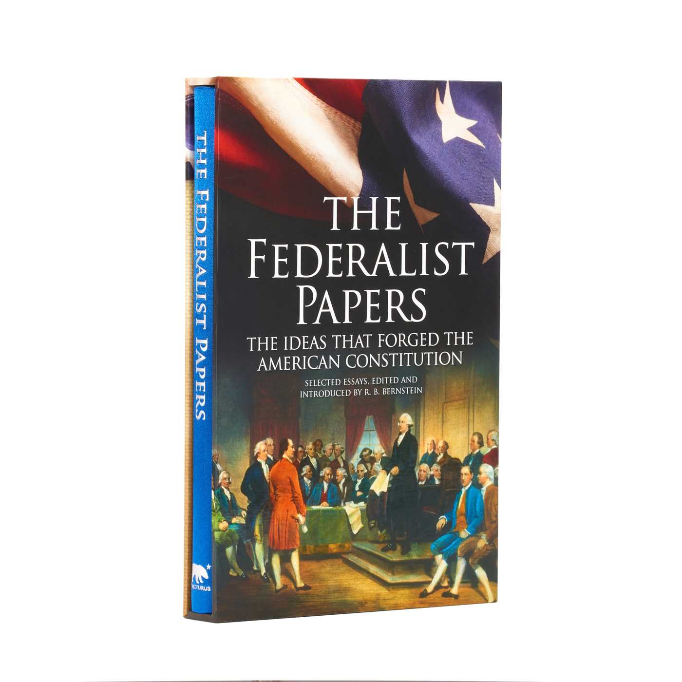 Federalist Papers, The Ideas that Forged the American Constitution: Deluxe Slipcase Edition