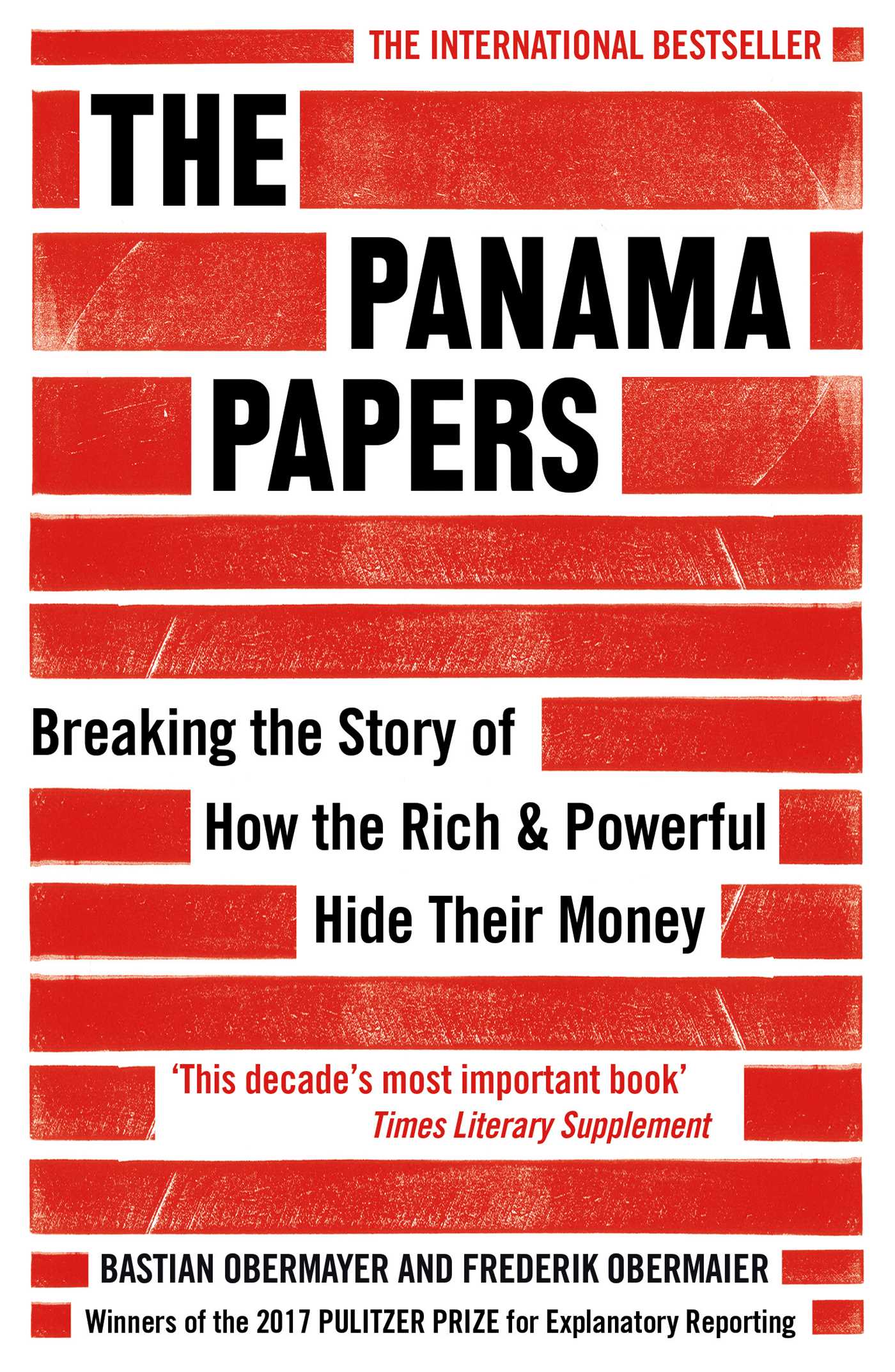 Panama Papers: Breaking the Story of How the Rich and Powerful Hide Their Money
