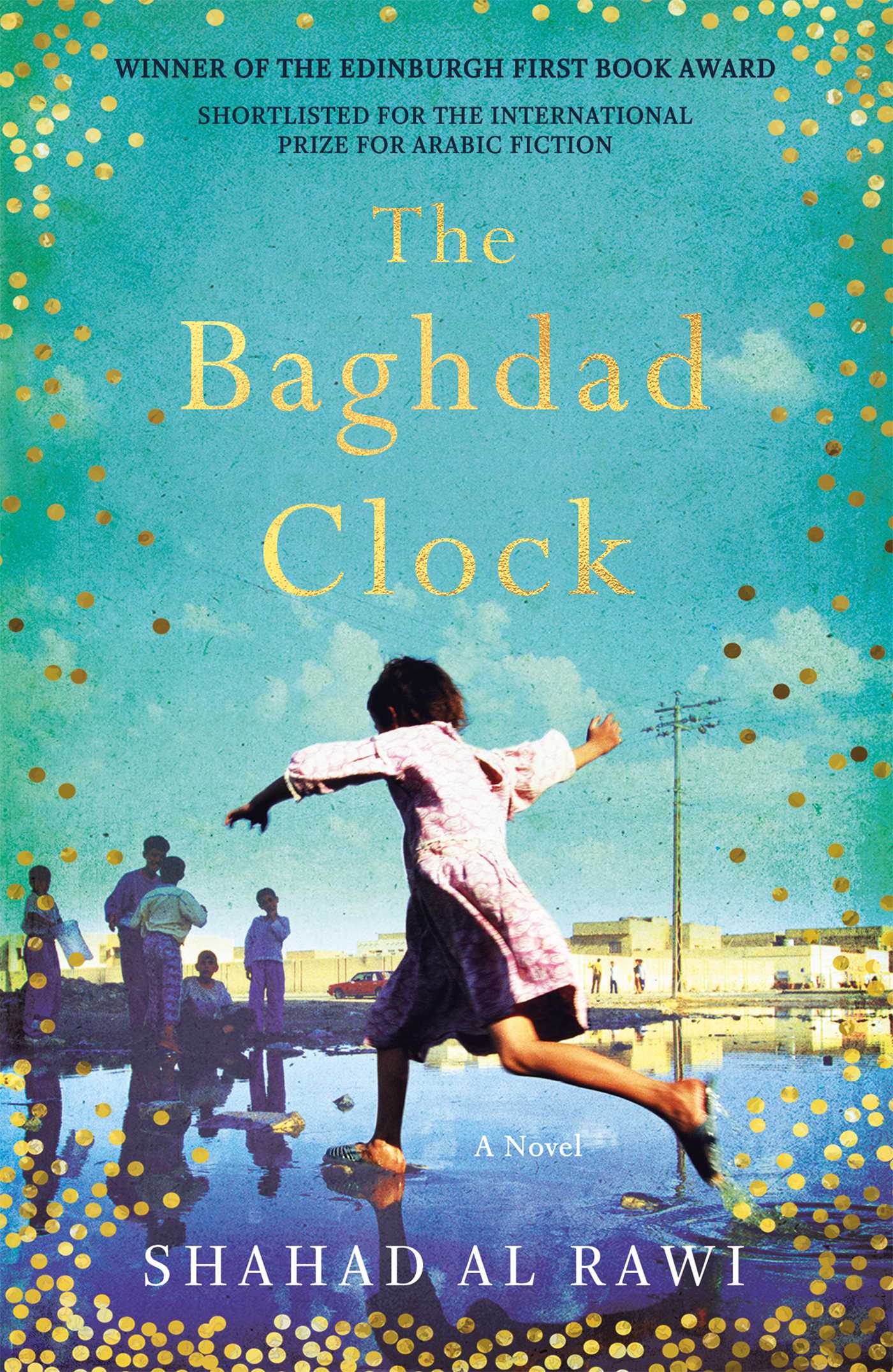 Baghdad Clock: Winner of the Edinburgh First Book Award