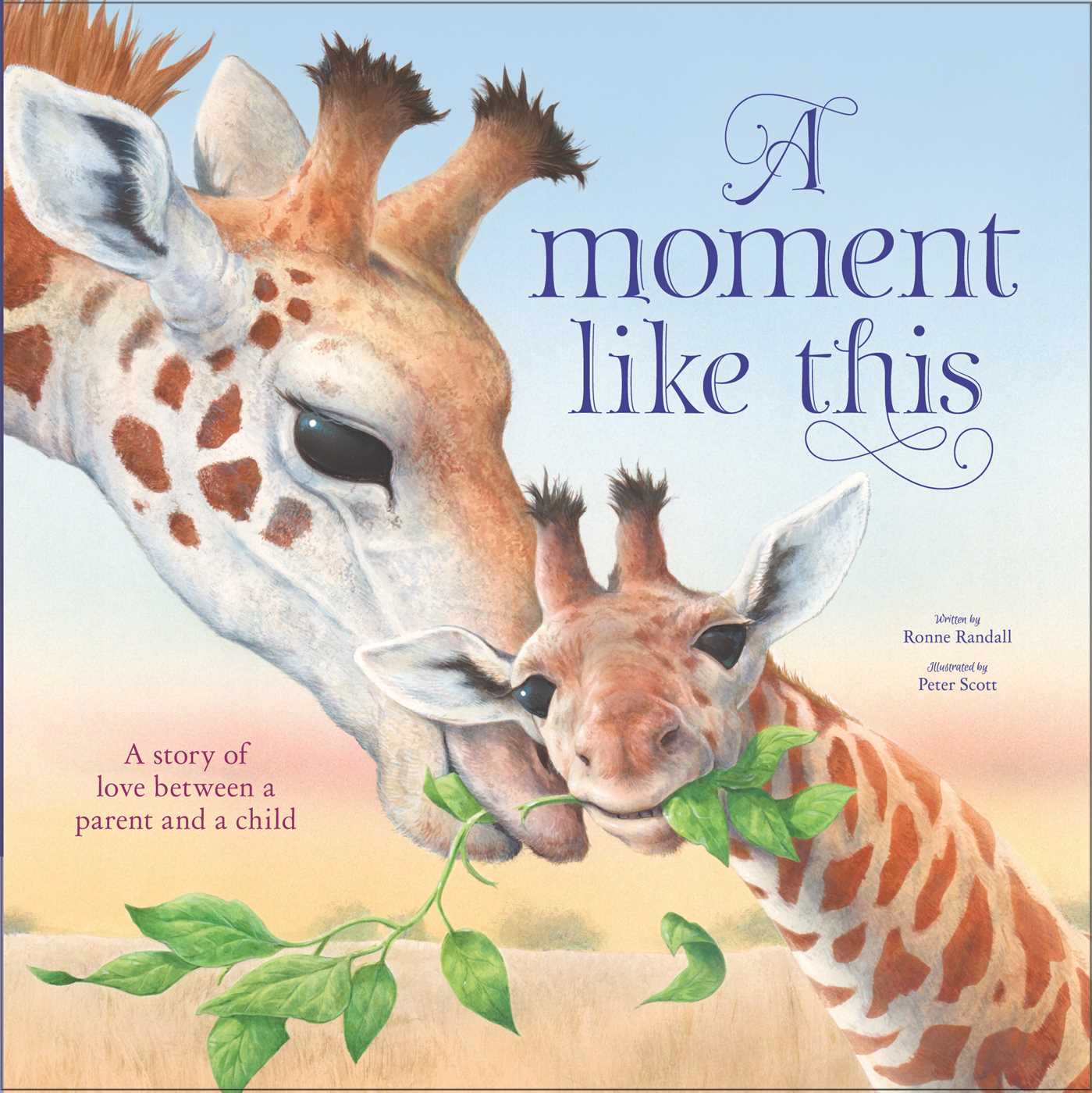 Moment Like This: A story of love between parent and child