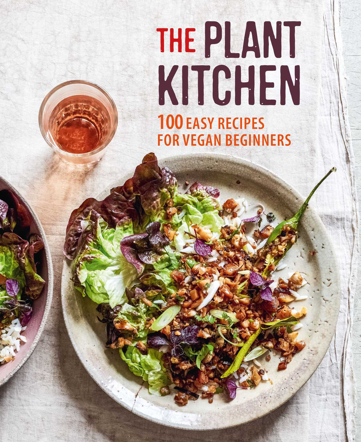 Plant Kitchen: 100 easy recipes for vegan beginners