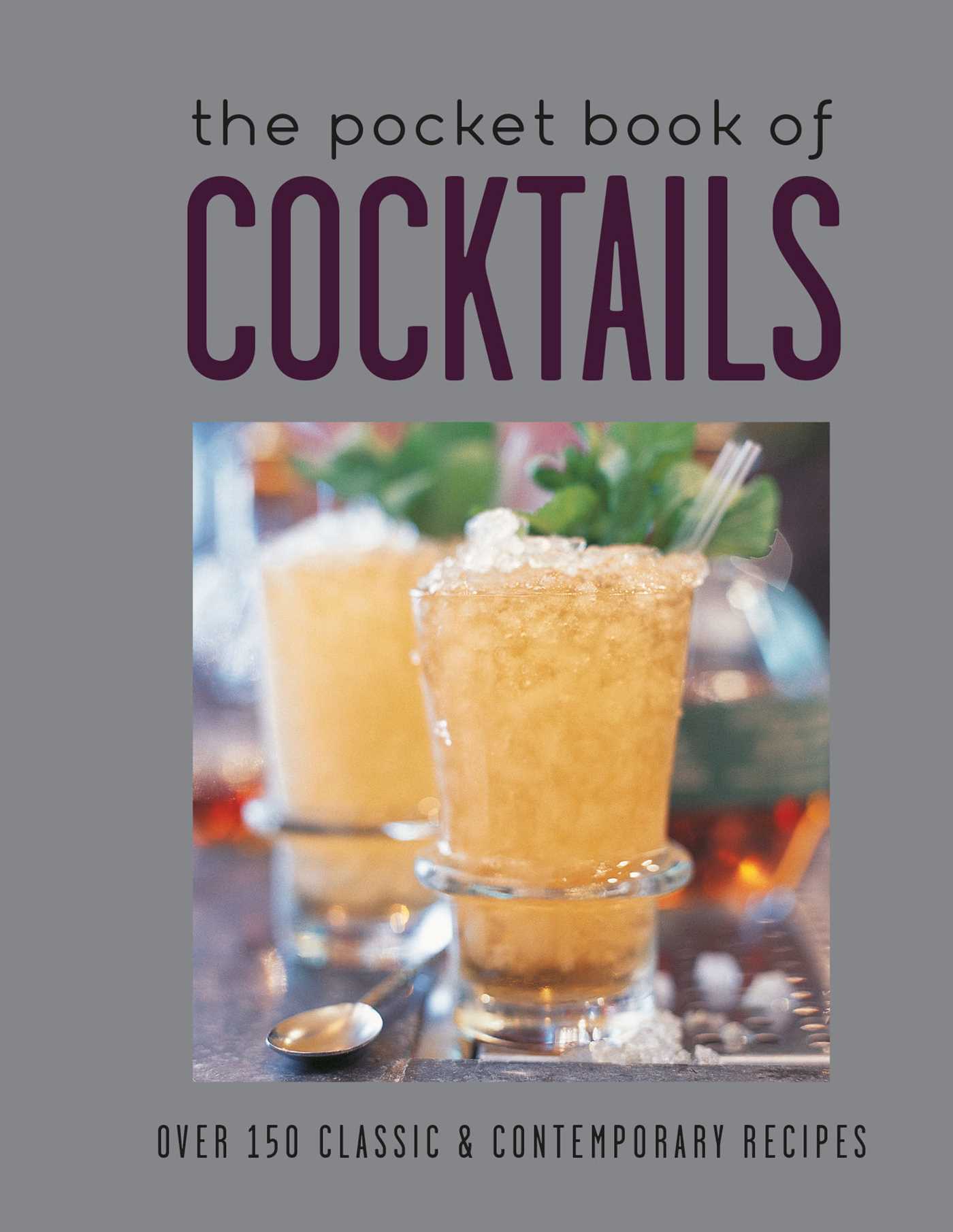 Pocket Book of Cocktails: Over 150 classic & contemporary cocktails