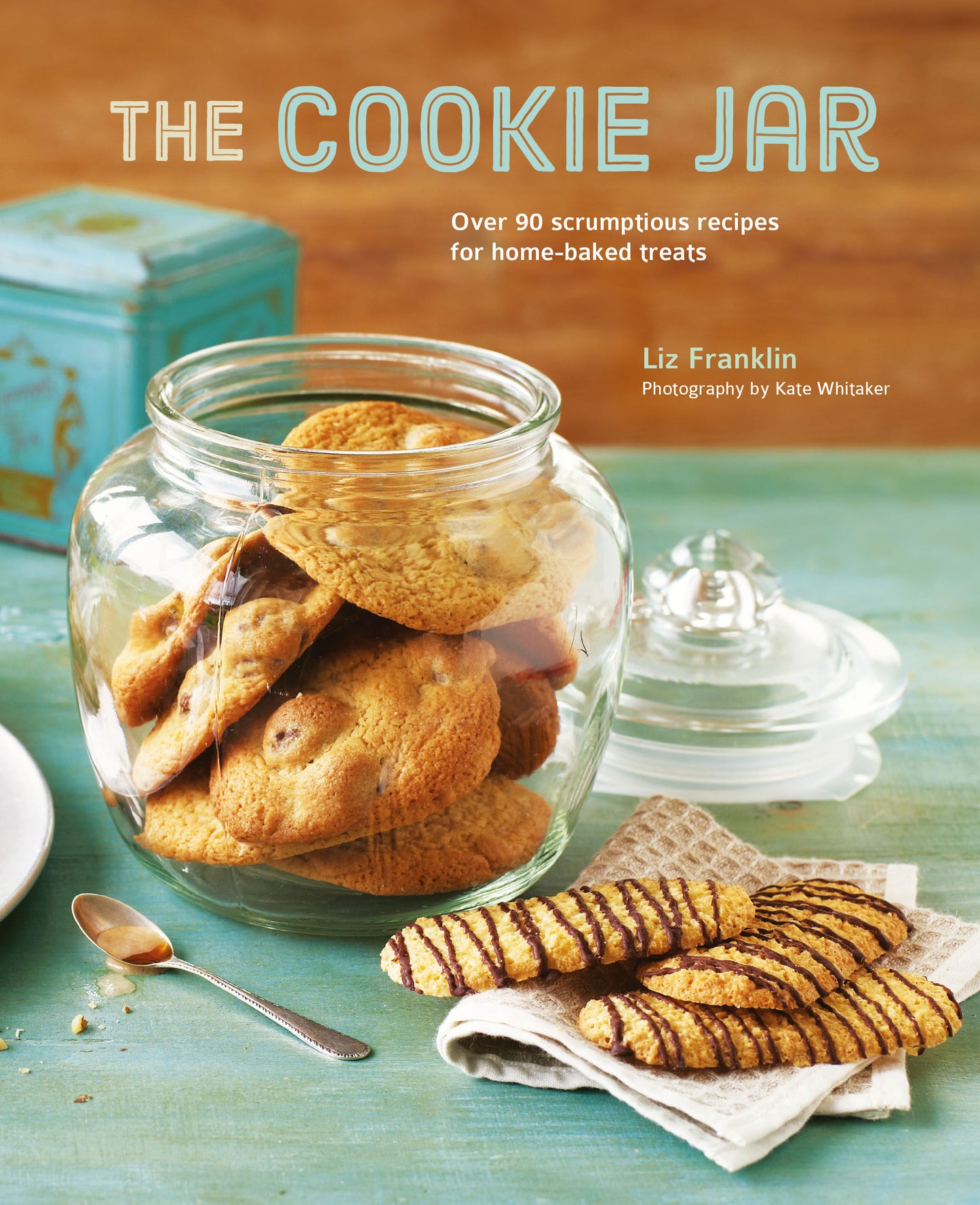Cookie Jar: Over 90 scrumptious recipes for home-baked treats