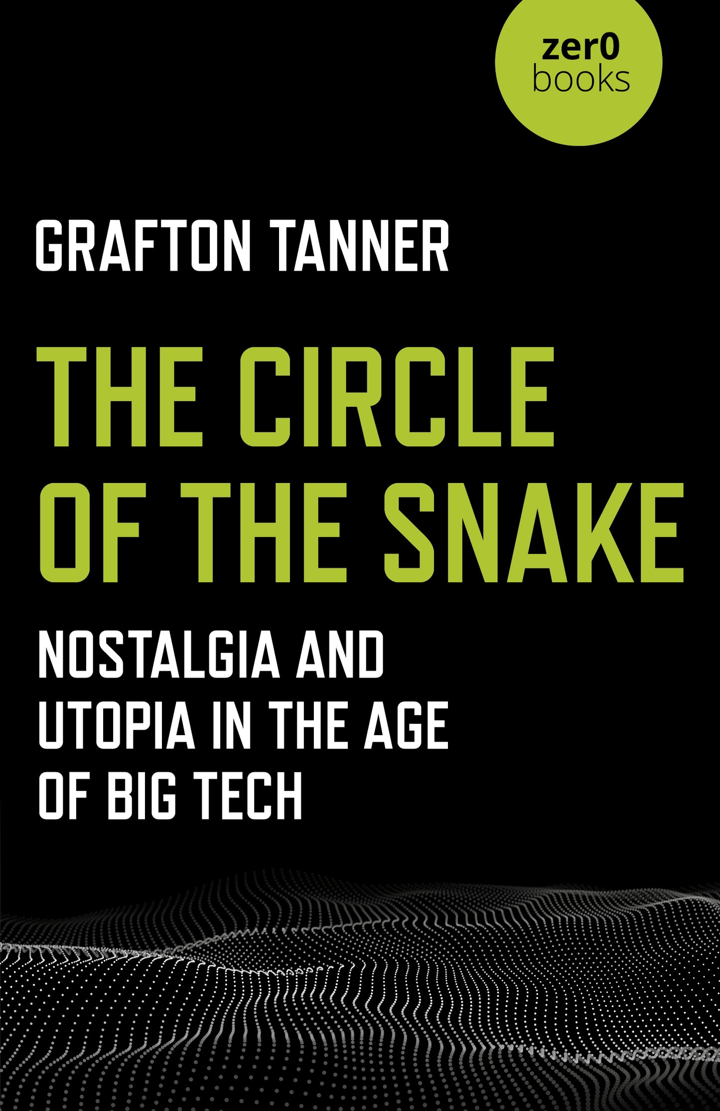 Circle of the Snake: Nostalgia and Utopia in the Age of Big Tech