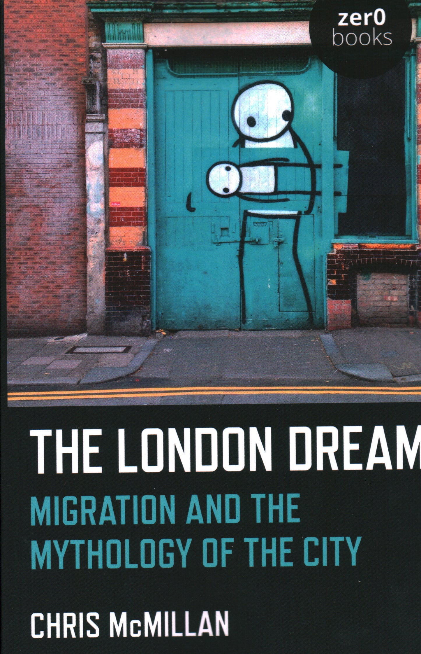 London Dream: Migration and the Mythology of the City