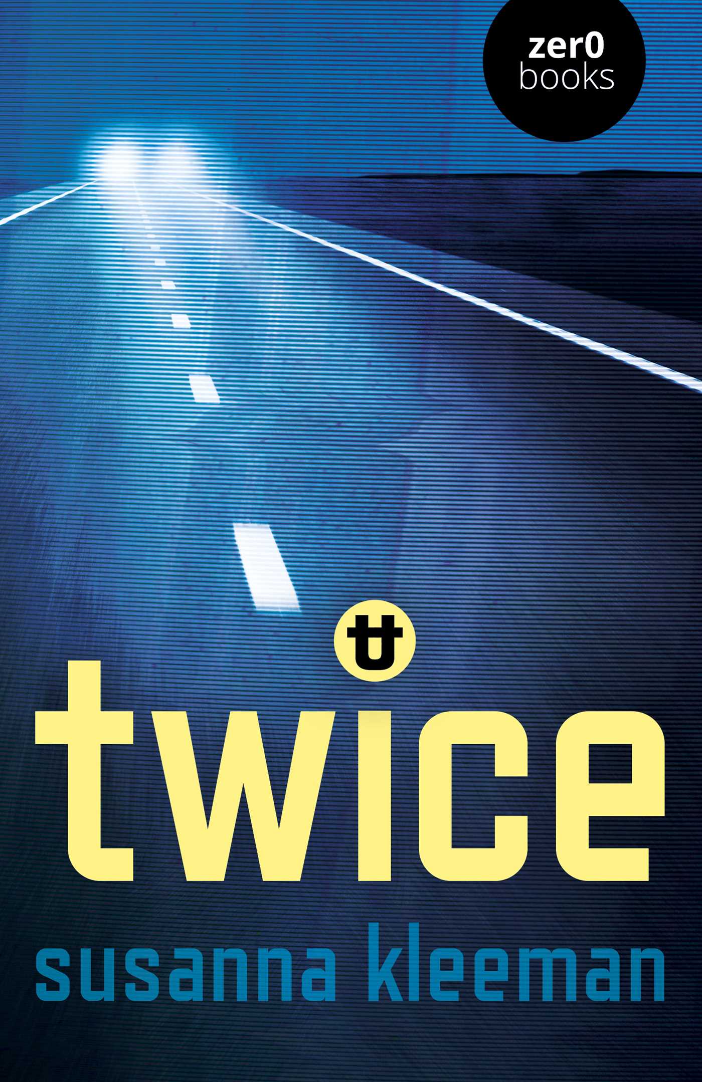 TWICE: A Novel