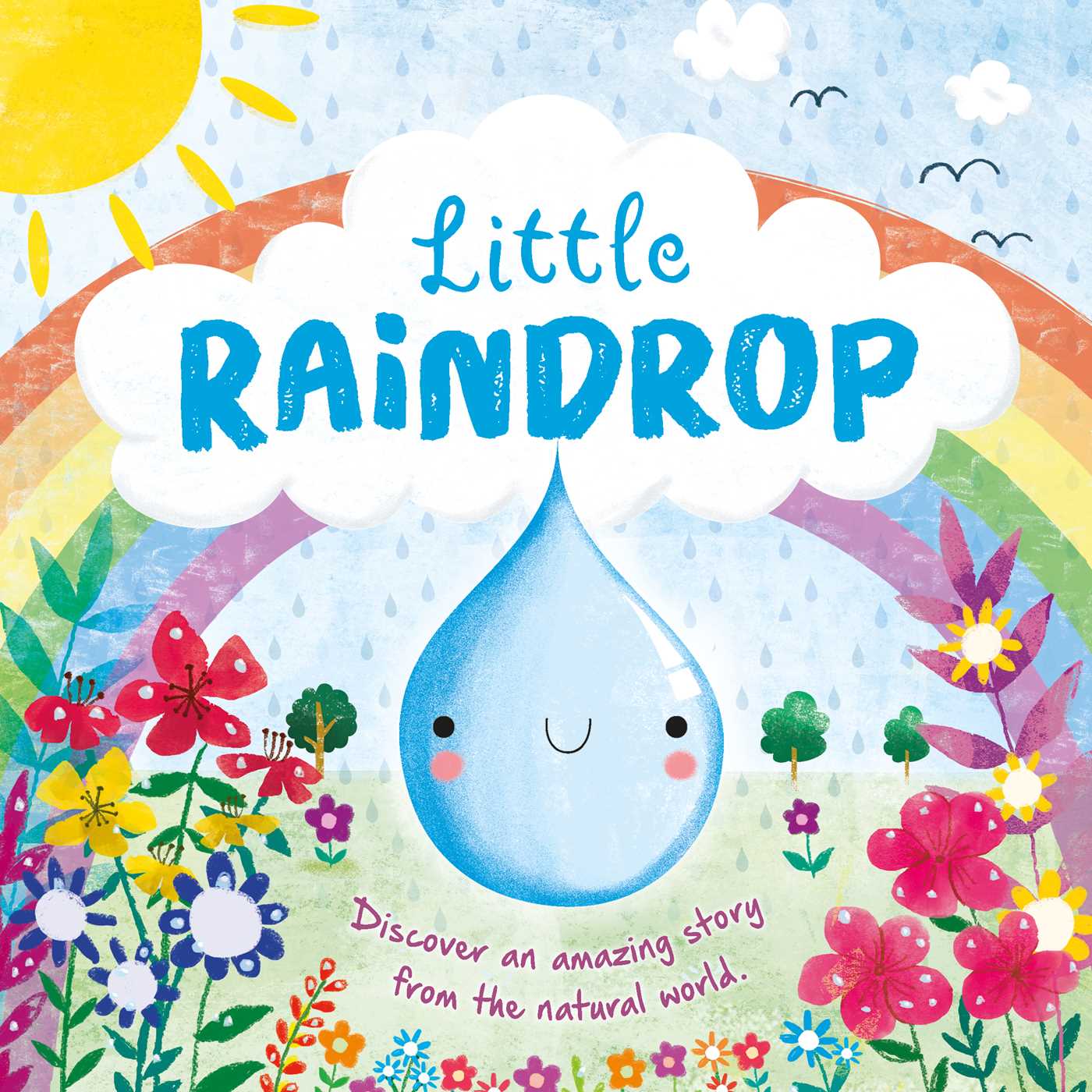 Nature Stories: Little Raindrop-Discover an Amazing Story from the Natural World