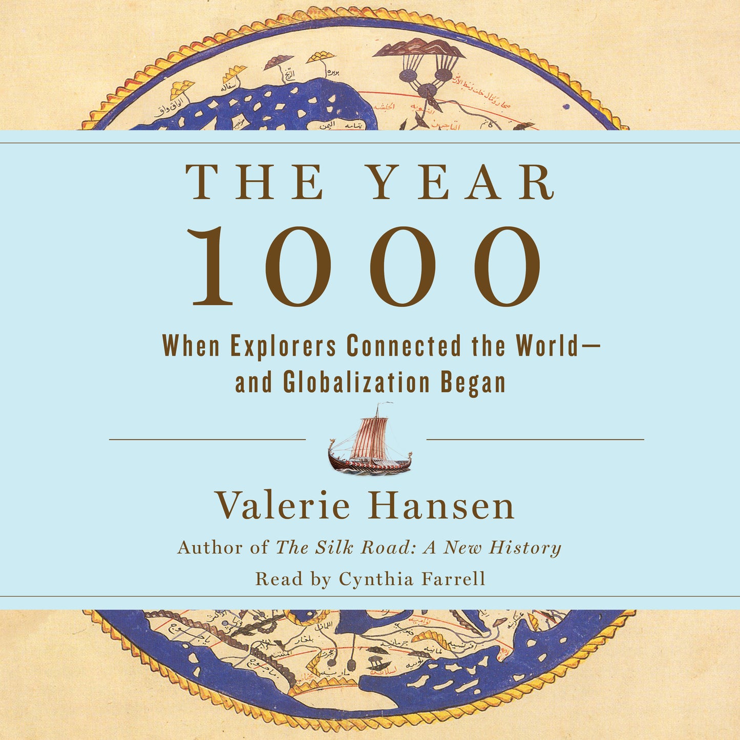 Year 1000: When Explorers Connected the World—and Globalization Began