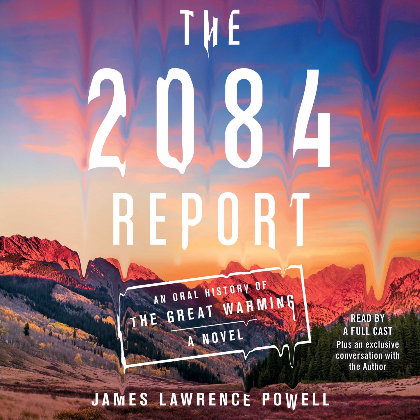 2084 Report: An Oral History of the Great Warming