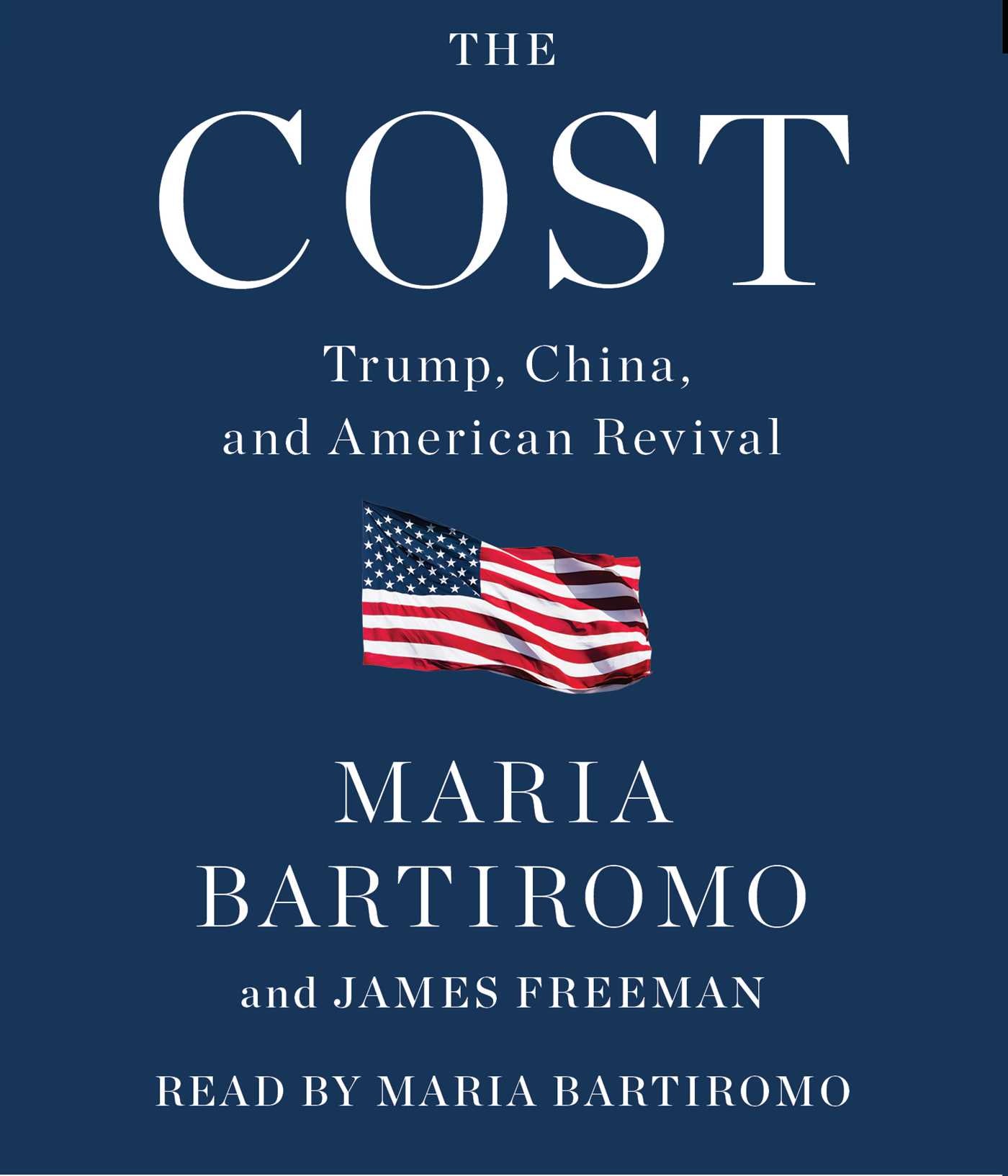 Cost: Trump, China, and American Revival