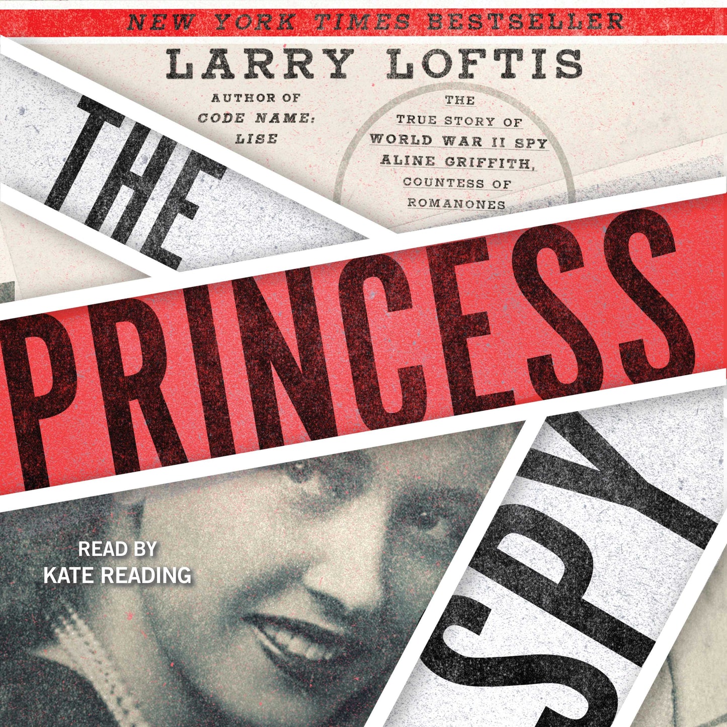 Princess Spy: The True Story of World War II Spy Aline Griffith, Countess of Romanones