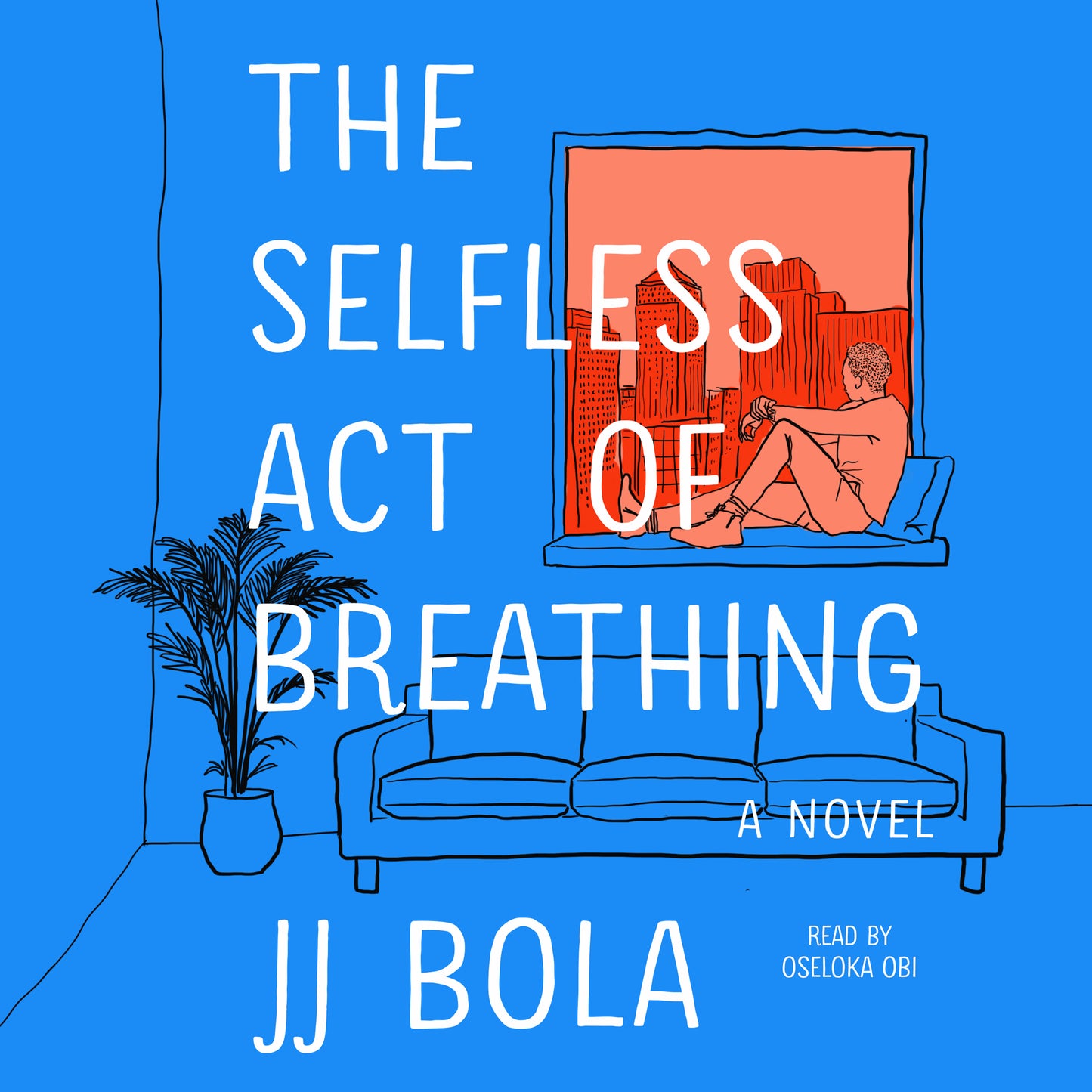 Selfless Act of Breathing: A Novel