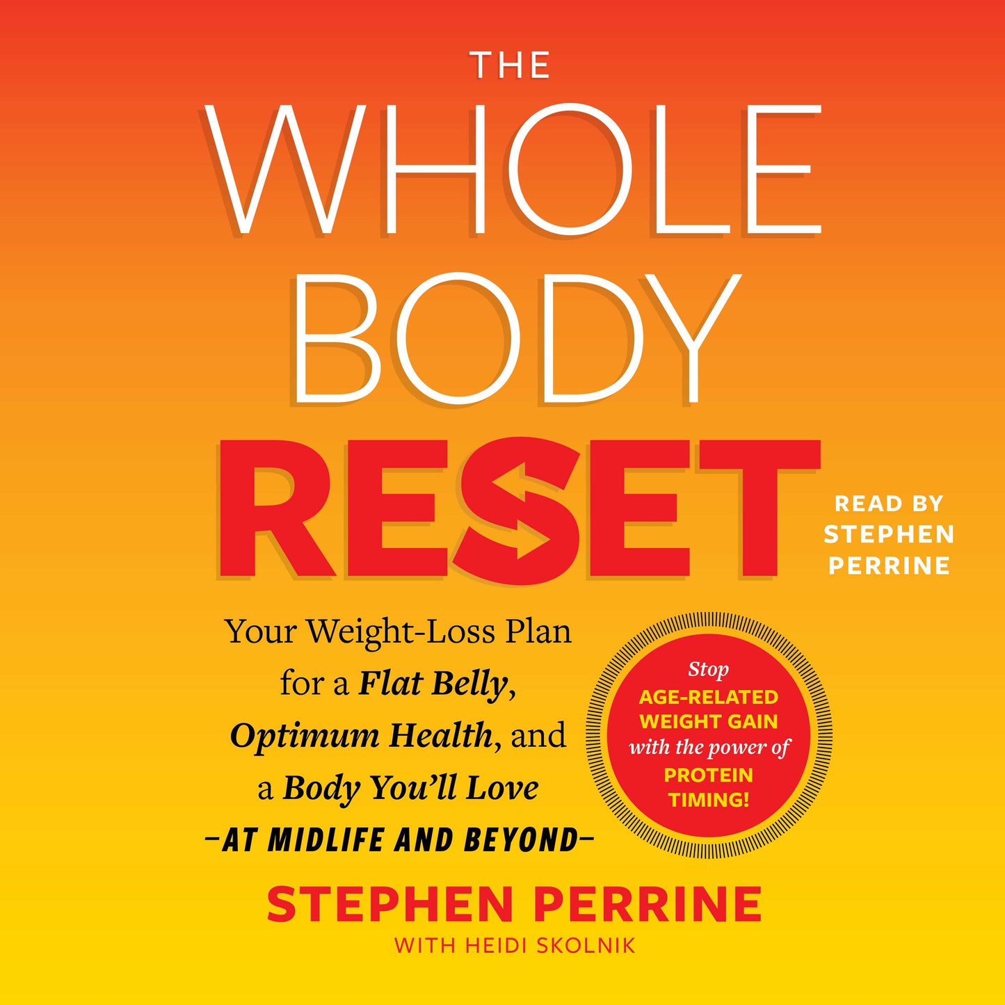 Whole Body Reset: Your Weight-Loss Plan for a Flat Belly, Optimum Health & a Body  You'll Love at Midlife and Beyond