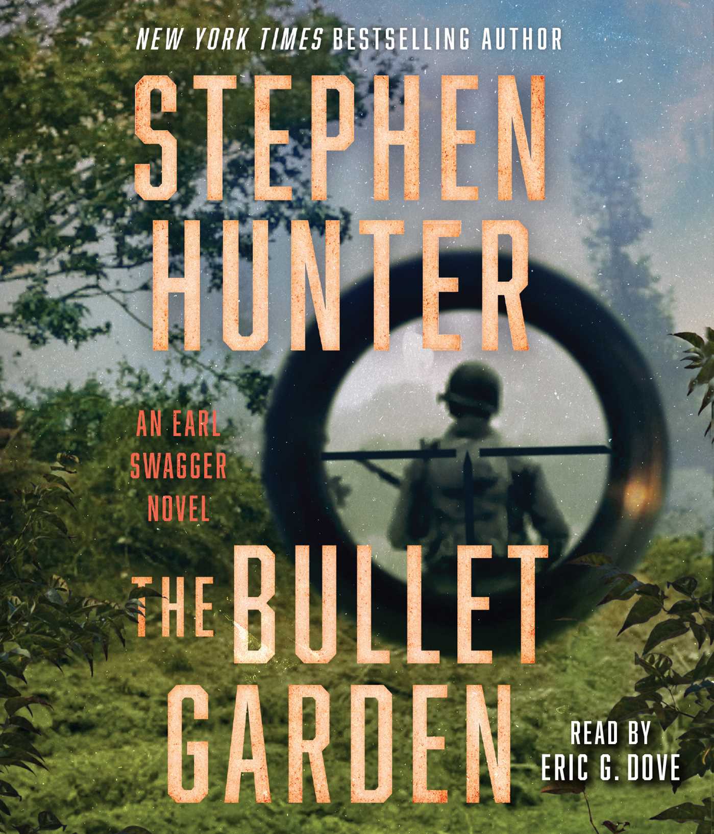 Bullet Garden: An Earl Swagger Novel