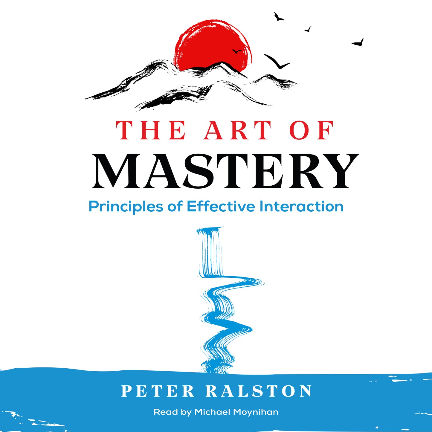 Art of Mastery: Principles of Effective Interaction