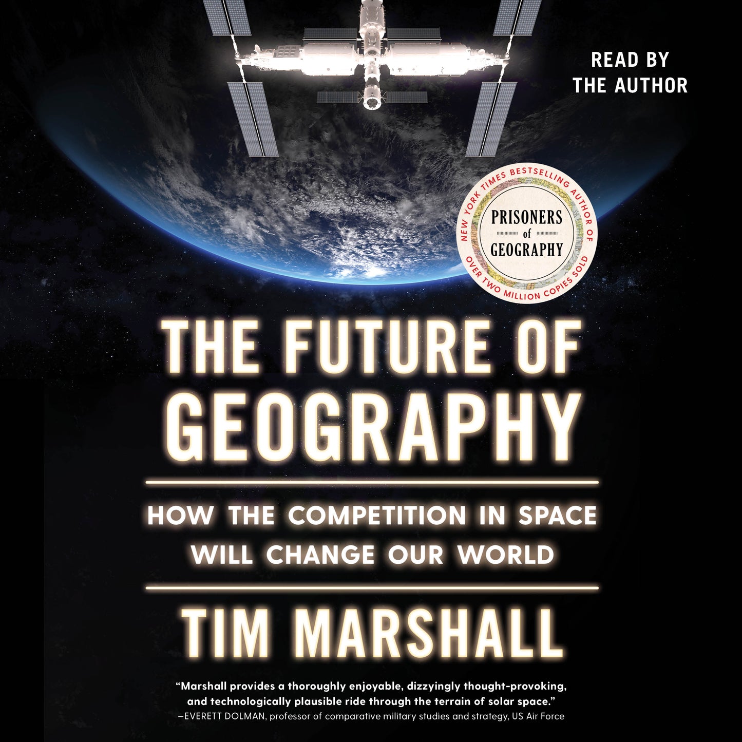 Future of Geography: How the Competition in Space Will Change Our World