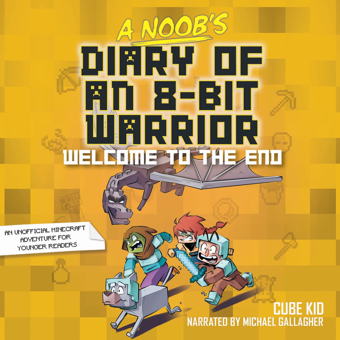 Noob's Diary of an 8-Bit Warrior Book: Welcome to the End