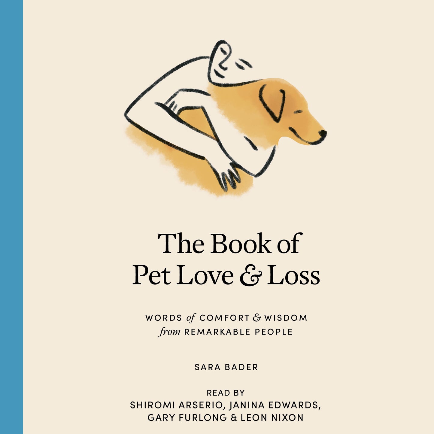 Book of Pet Love and Loss: Words of Comfort and Wisdom from Remarkable People