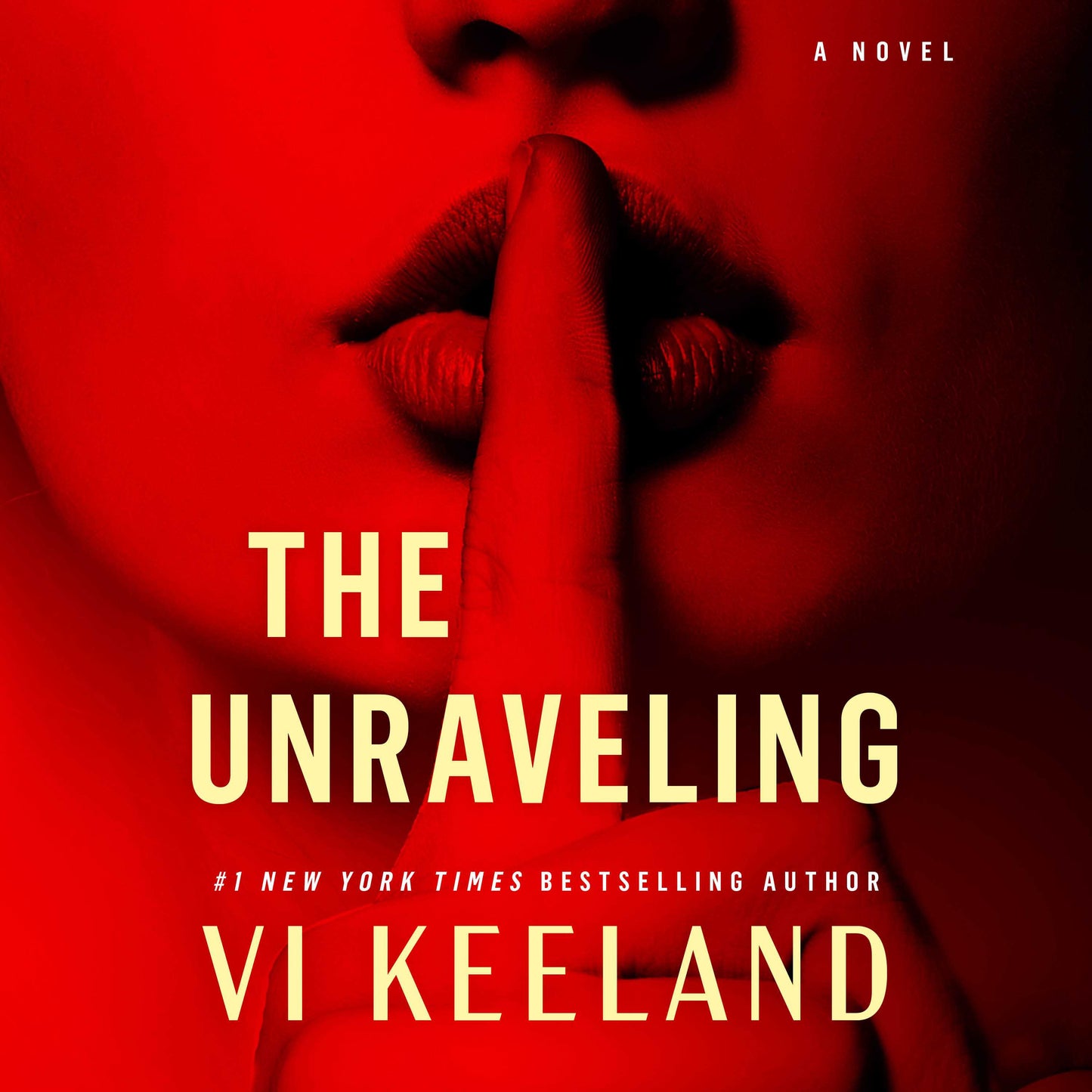 Unraveling: A Novel