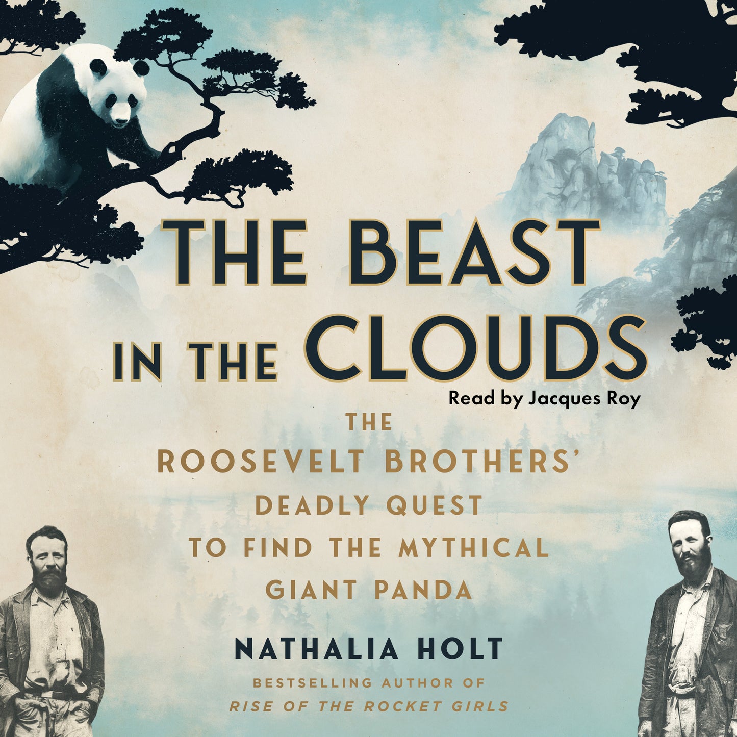 Beast in the Clouds: The Roosevelt Brothers's Deadly Quest to Find the Mythical Giant Panda