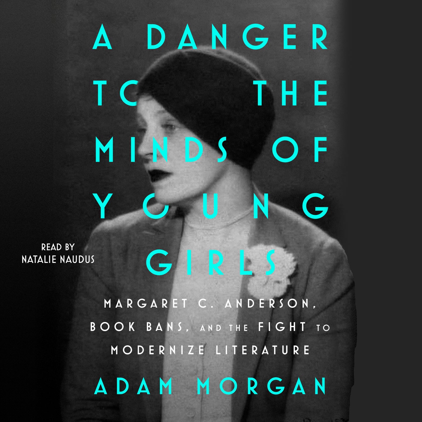 Danger to the Minds of Young Girls: Margaret C. Anderson, Book Bans, and the Fight to Modernize Literature