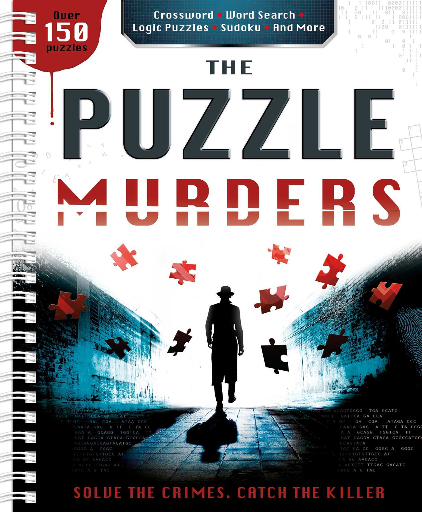 Puzzle Murders: Crosswords, Sudoku and Logic Puzzles to Tax Your Sleuthing Skills!