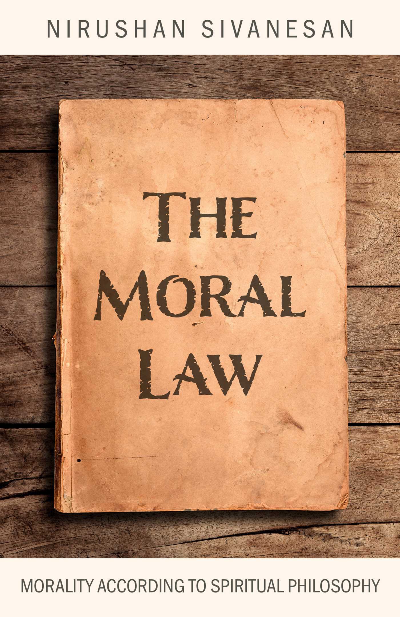 Moral Law: Morality According to Spiritual Philosophy