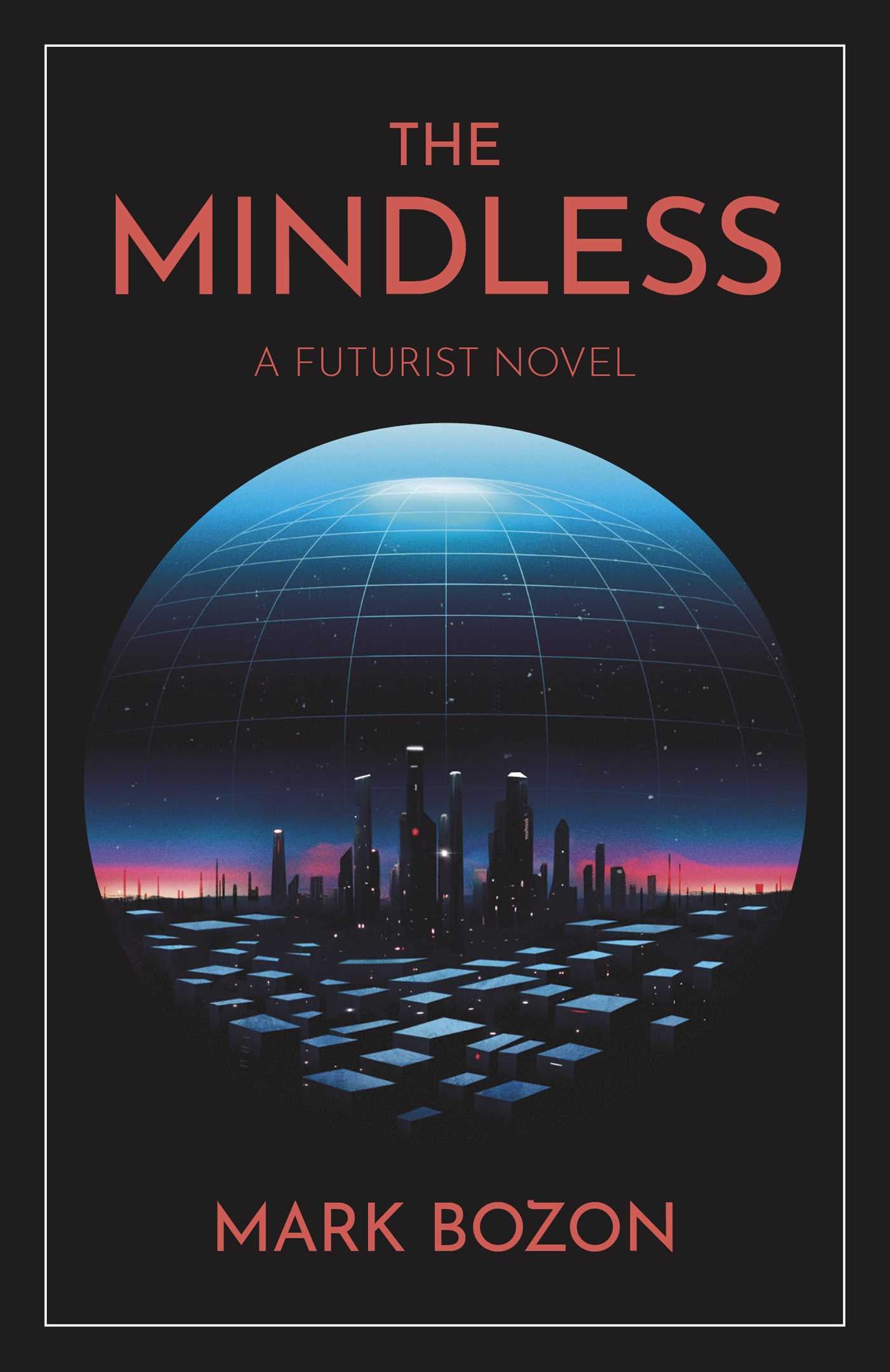 Mindless: A Futurist Novel