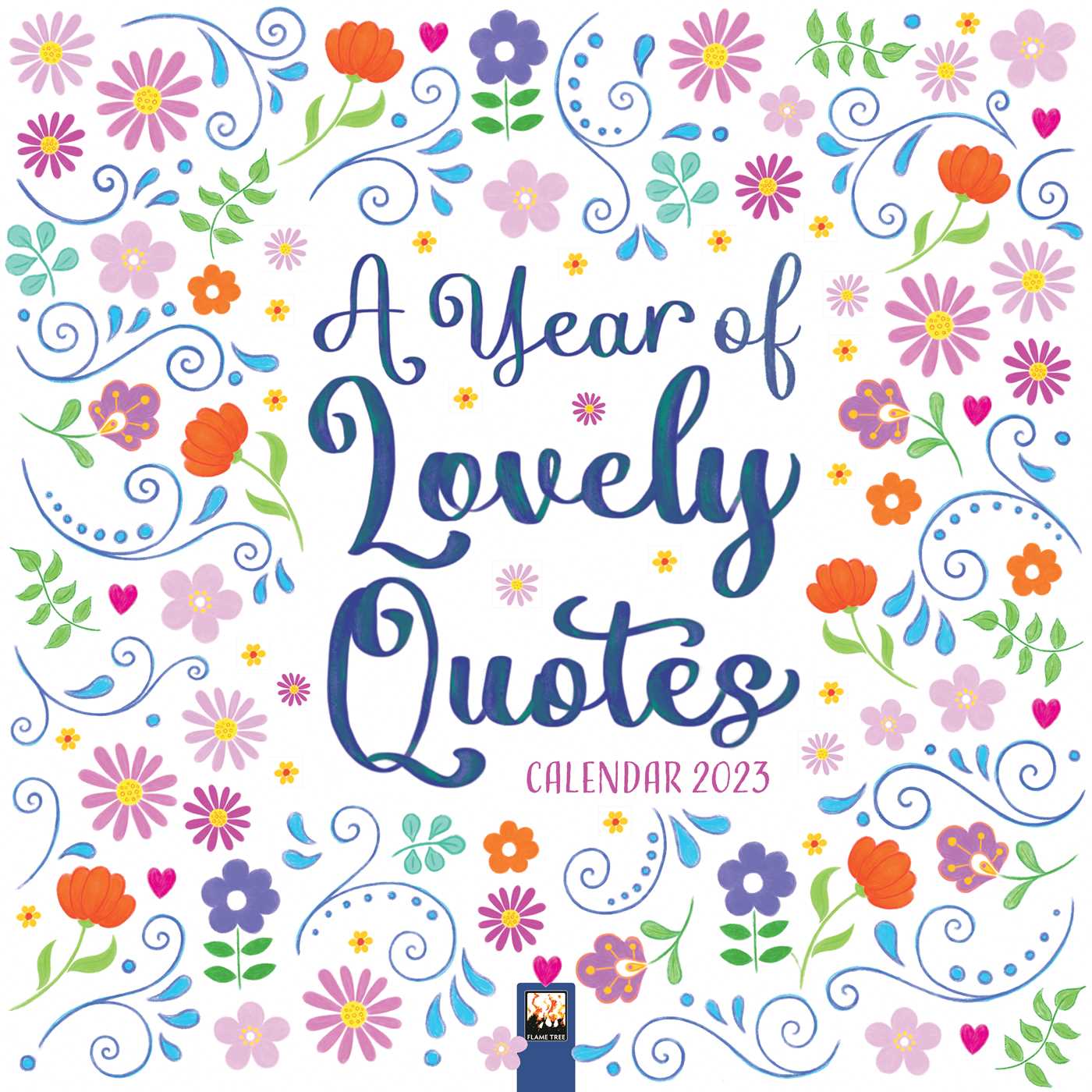 Year of Lovely Quotes Wall Calendar 2023 (Art Calendar)