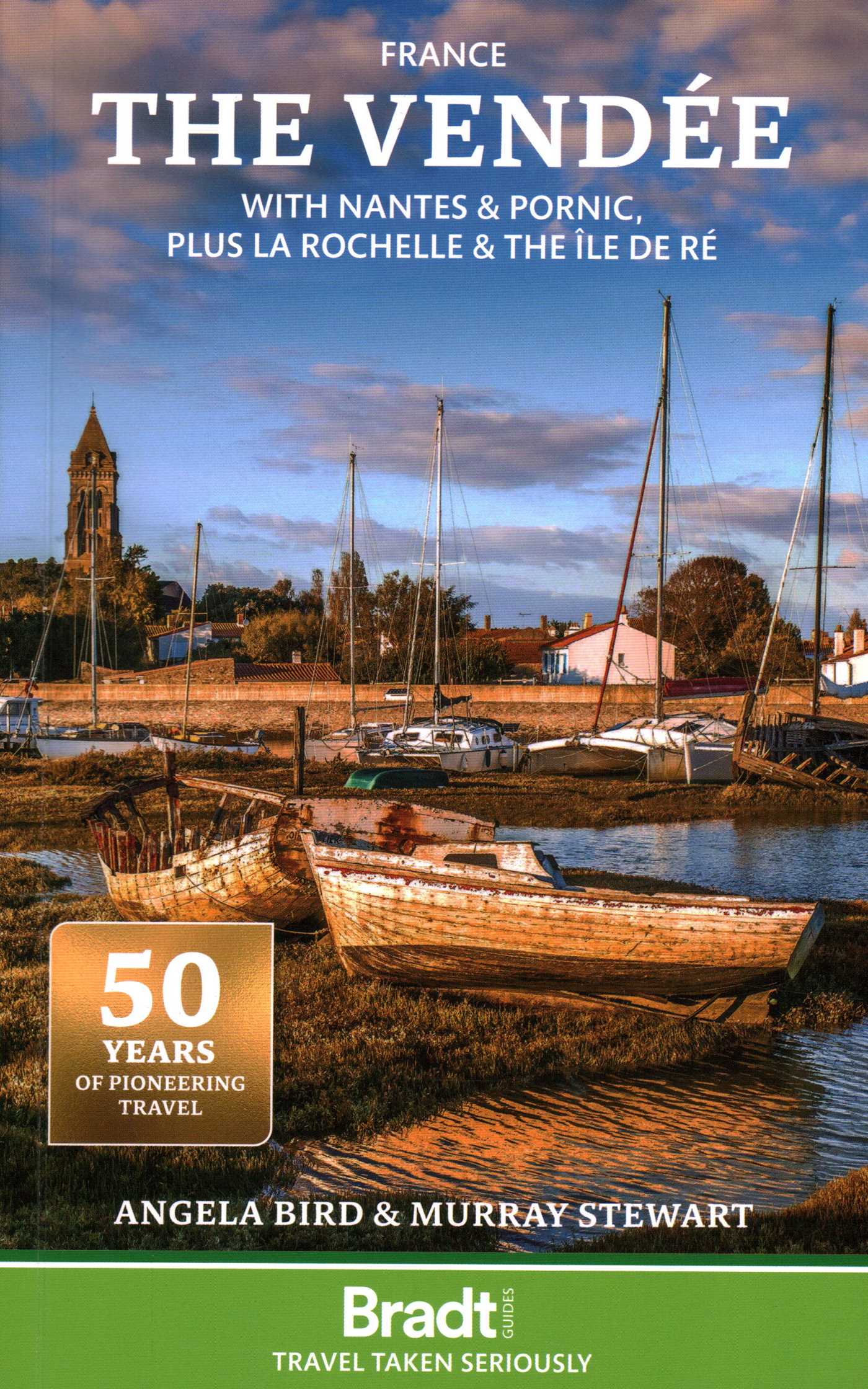 Vendée: With Nantes & Pornic, plus La Rochelle and the Île de Ré
