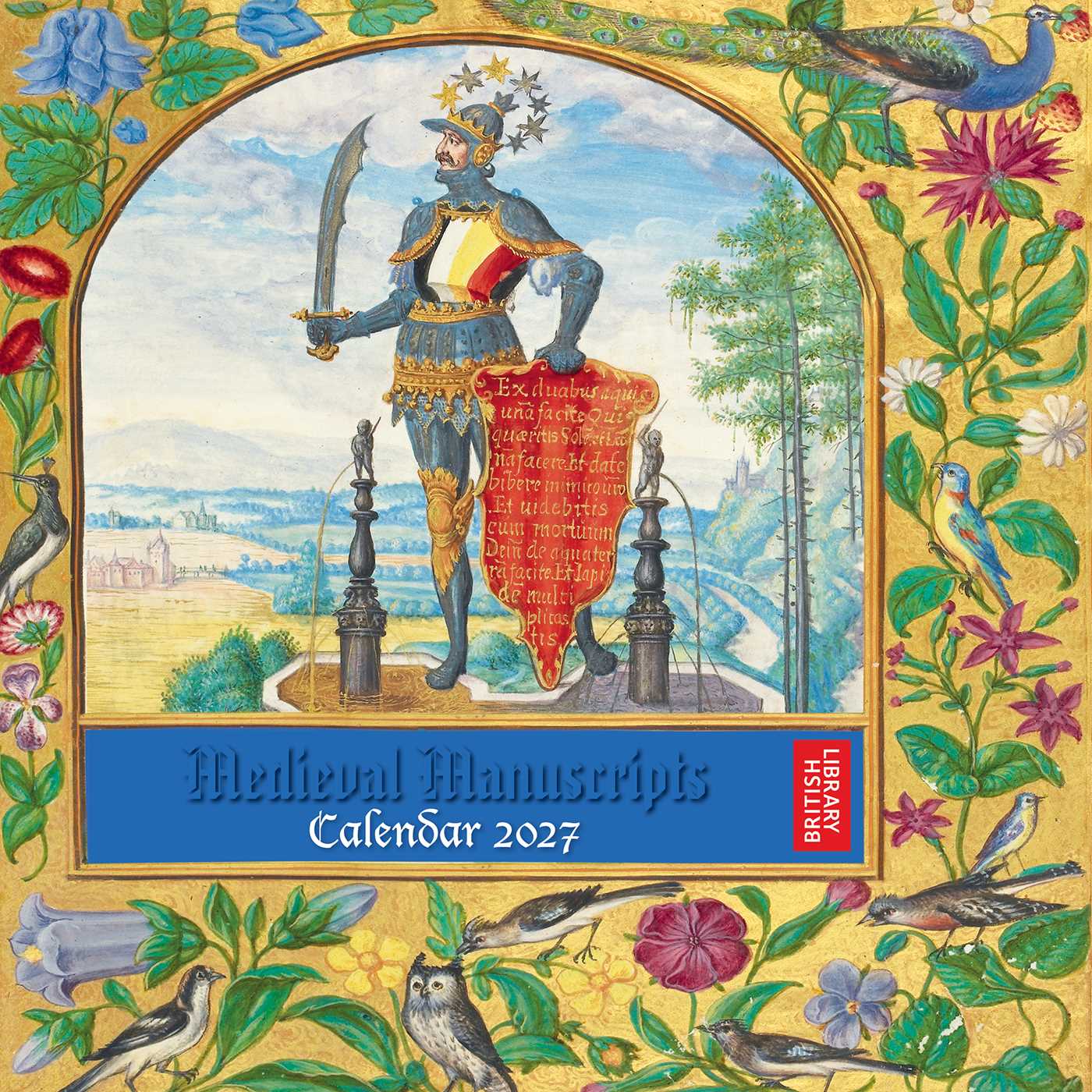 British Library: Medieval Manuscripts Wall Calendar 2027 (Art Calendar)