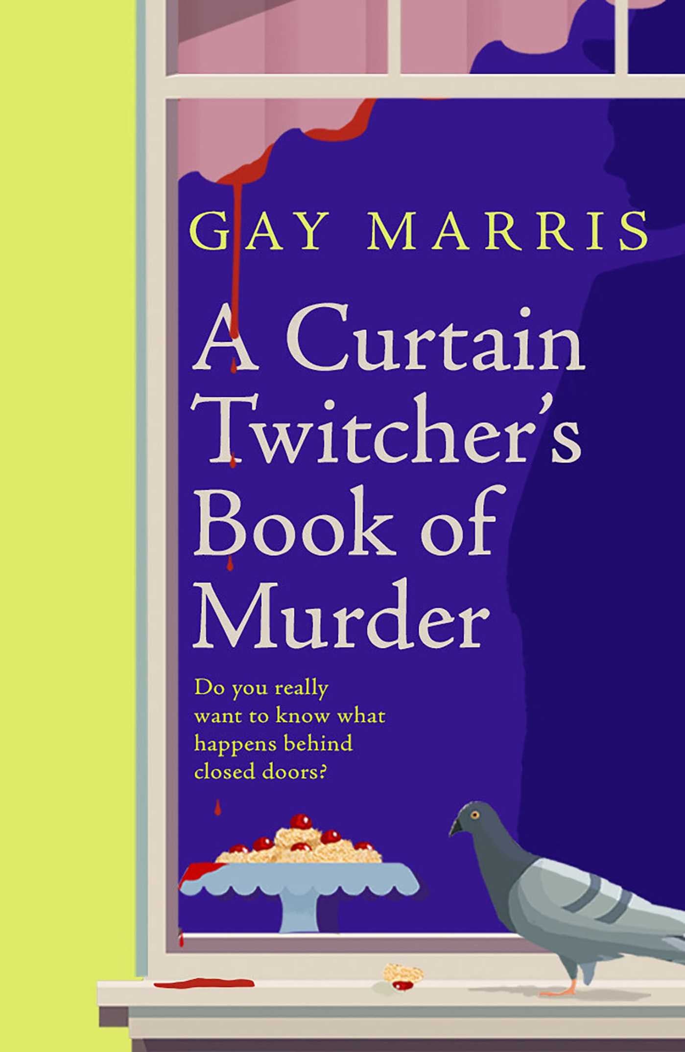 Curtain Twitcher's Book of Murder: Darkly funny, quirky and surprising -- discover the debut readers are loving!