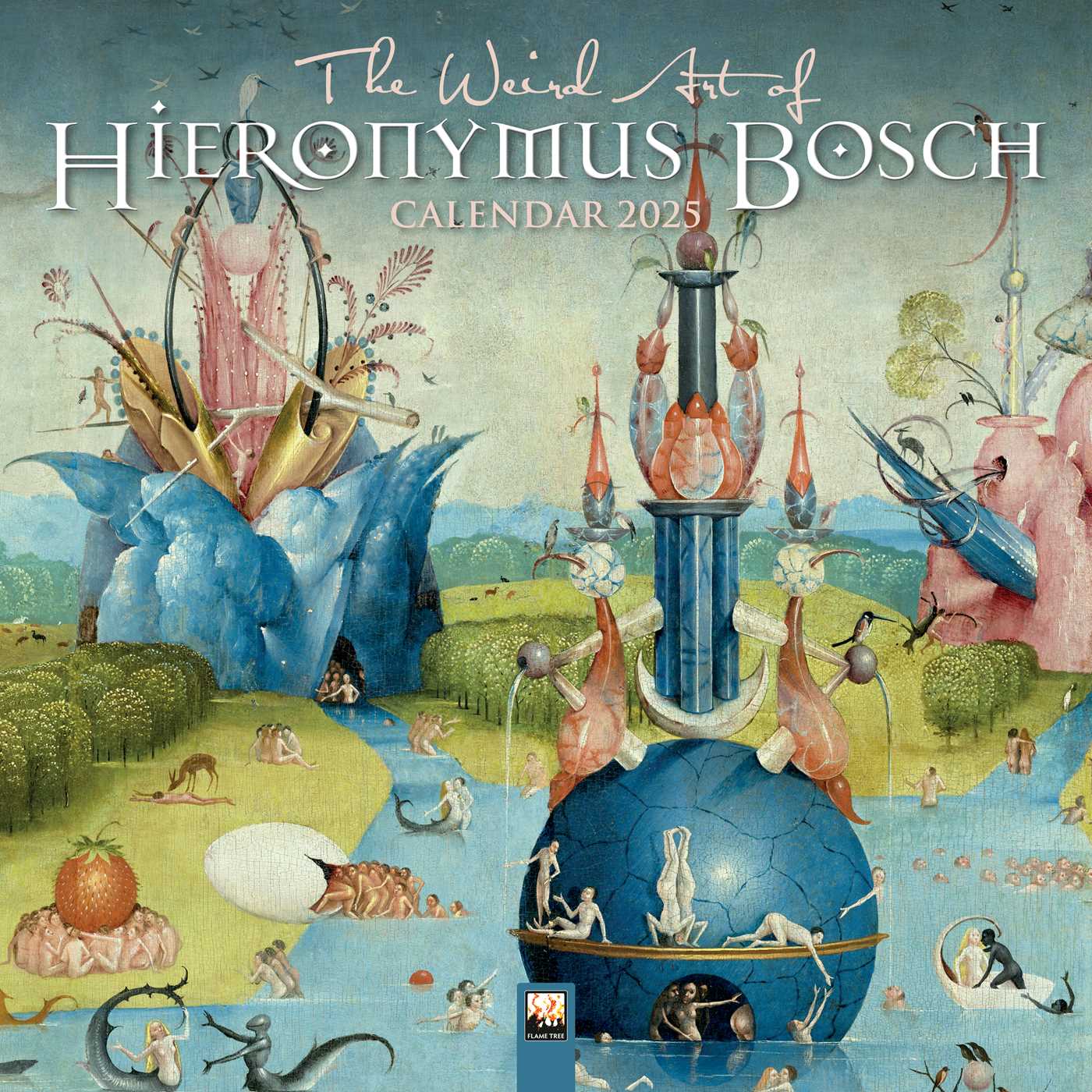 Weird Art of Hieronymus Bosch Wall Calendar 2025 (Art Calendar)