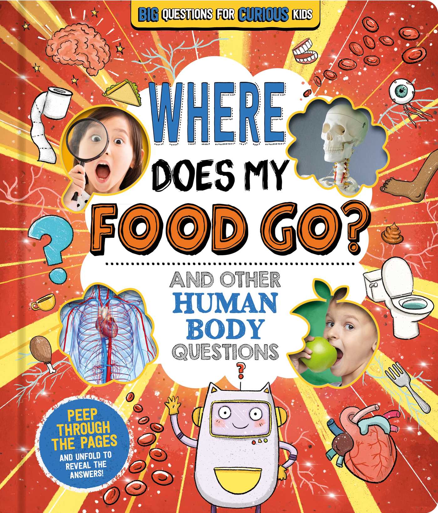 Where Does My Food Go? (And Other Human Body Questions)