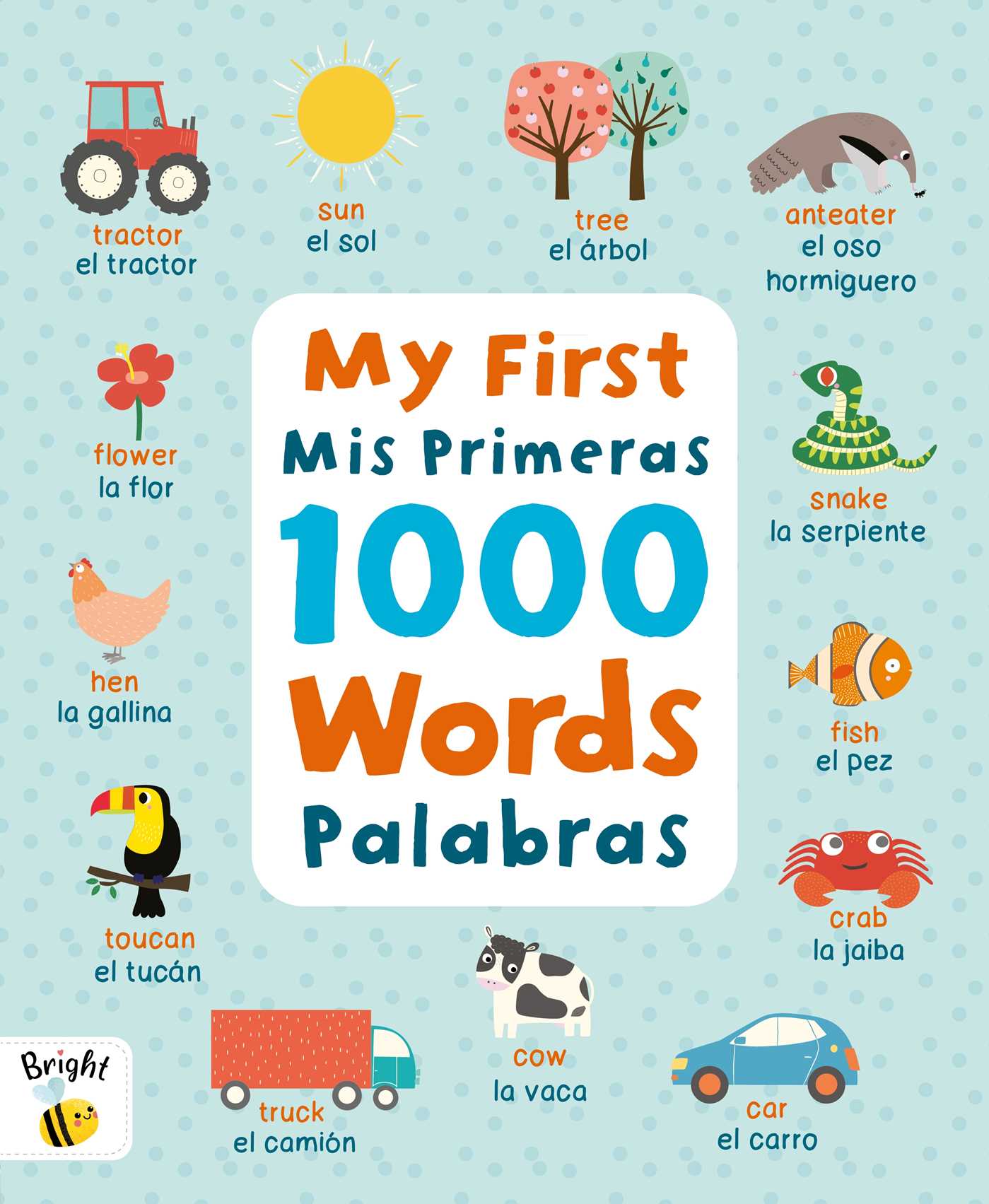 First 1000 Words Spanish/Mis Primeras Palabras