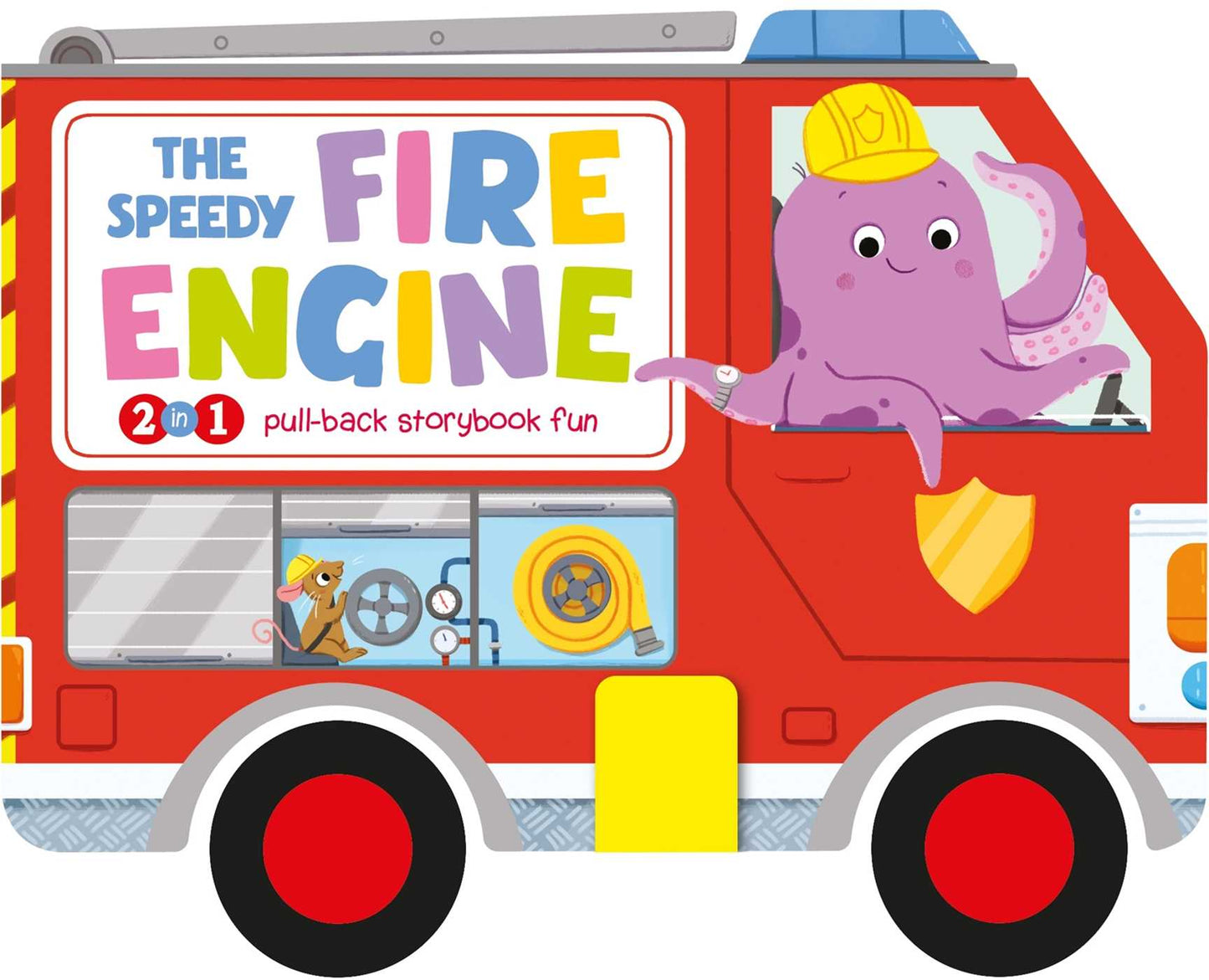 Speedy Fire Engine: 2-in-1 Storybook with Pull-Back Wheels