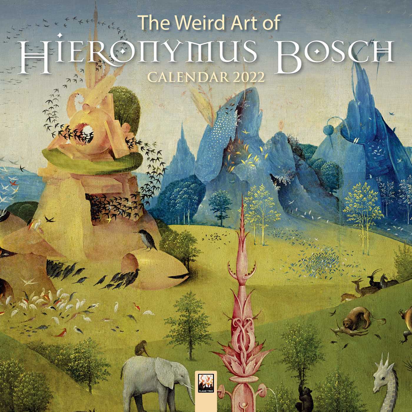 Weird Art of Hieronymus Bosch Wall Calendar 2022 (Art Calendar)