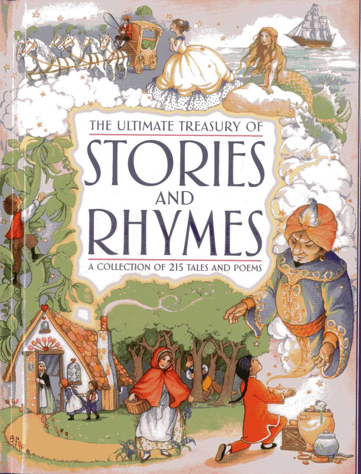 Ultimate Treasury of Stories and Rhymes: A collection of 215 tales and poems
