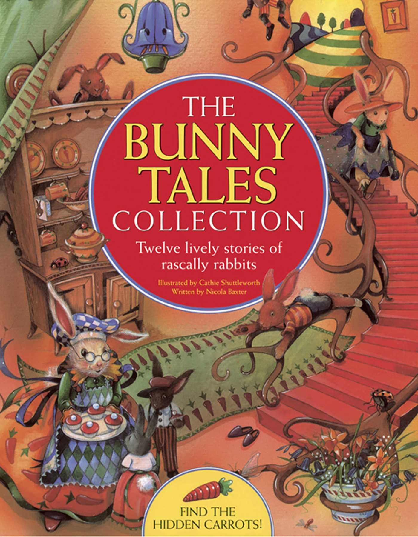Bunny Tales Collection: Twelve Lively Stories Of Rascally Rabbits
