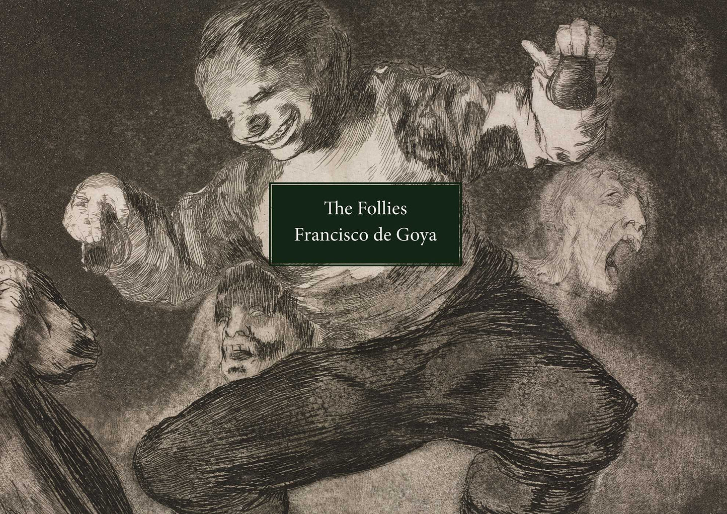 Follies: Los Disparates/Los Proverbios.